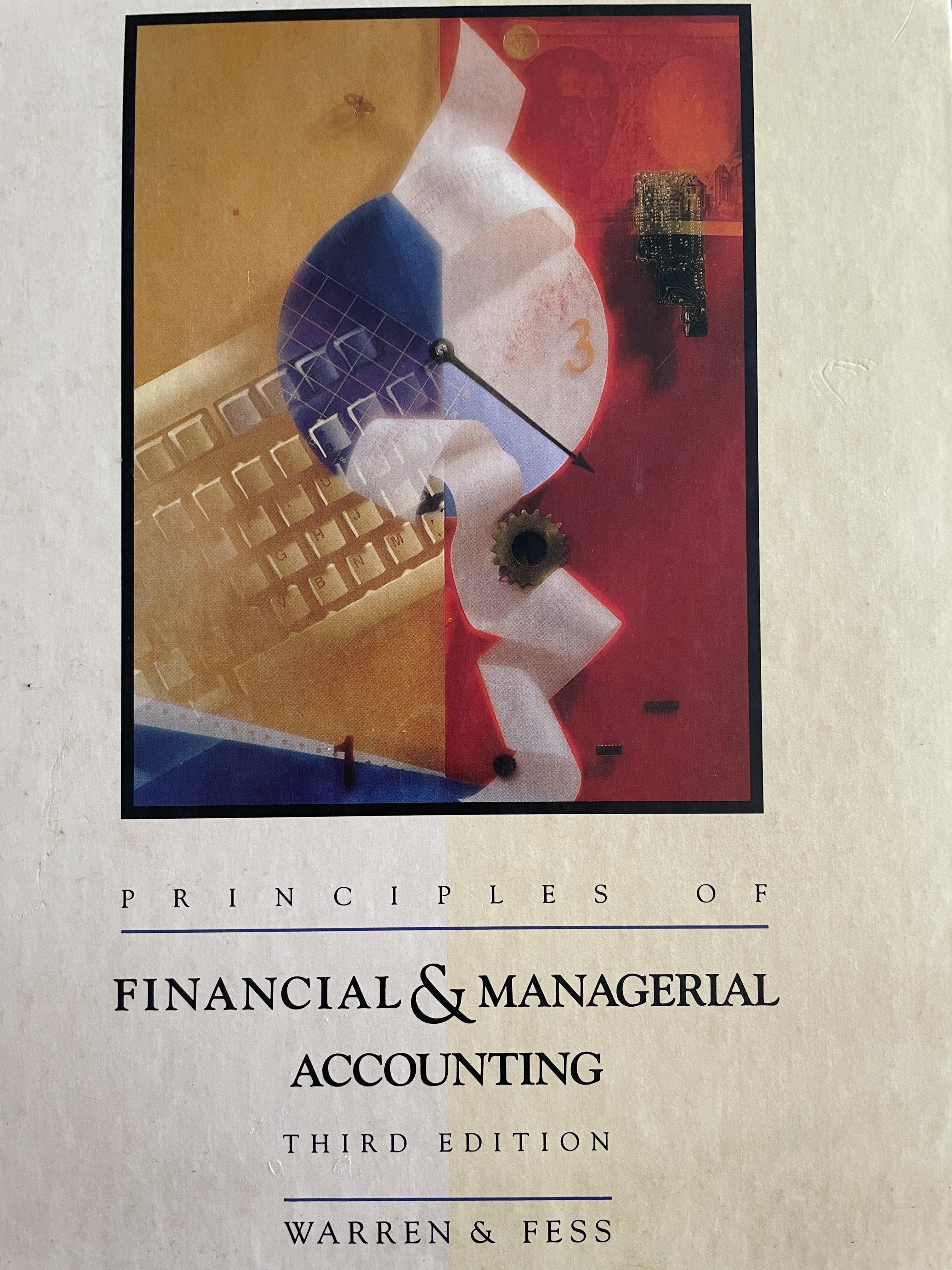 PRINCiPLES OF FINANCIAL & MANAGERIAL ACCORDING. พิมพ์ครั้งที่ 3 ผู้เขียน WARREN & FESS 10 กก.