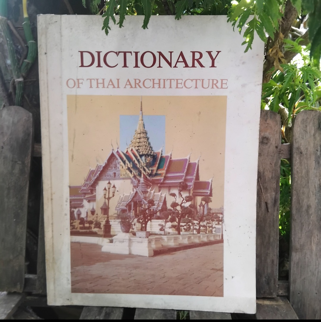 DICTIONART OF THAI ARCHITECTURE โดย THE OFFICE OF THE NATIONAL CULTURE COMMISSION สะสม สภาพดี มีภาพประกอบทุกคำศัพท์กระทรวงวัฒนธรรม