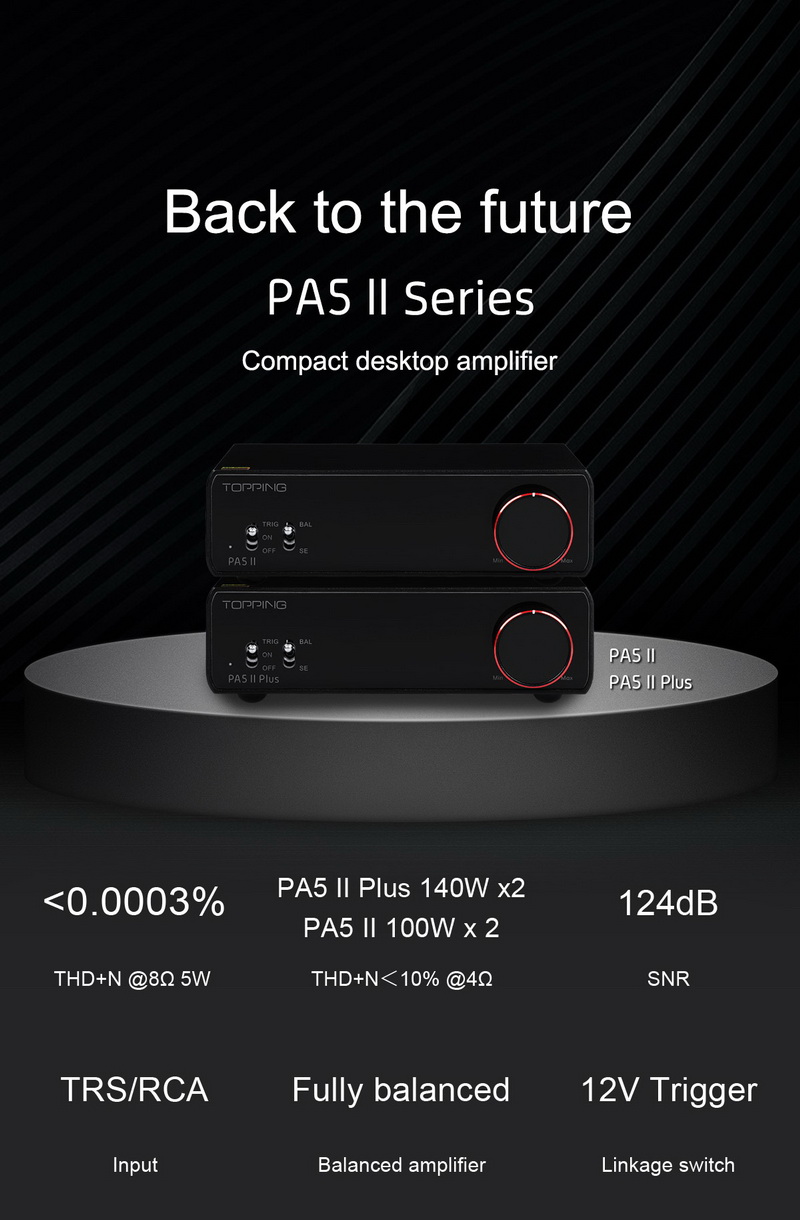 Topping PA5ii Plus แอมป์ตั้งโต๊ะ Class D โครงสร้าง Fully Balanced ประกันศูนย์ไทย