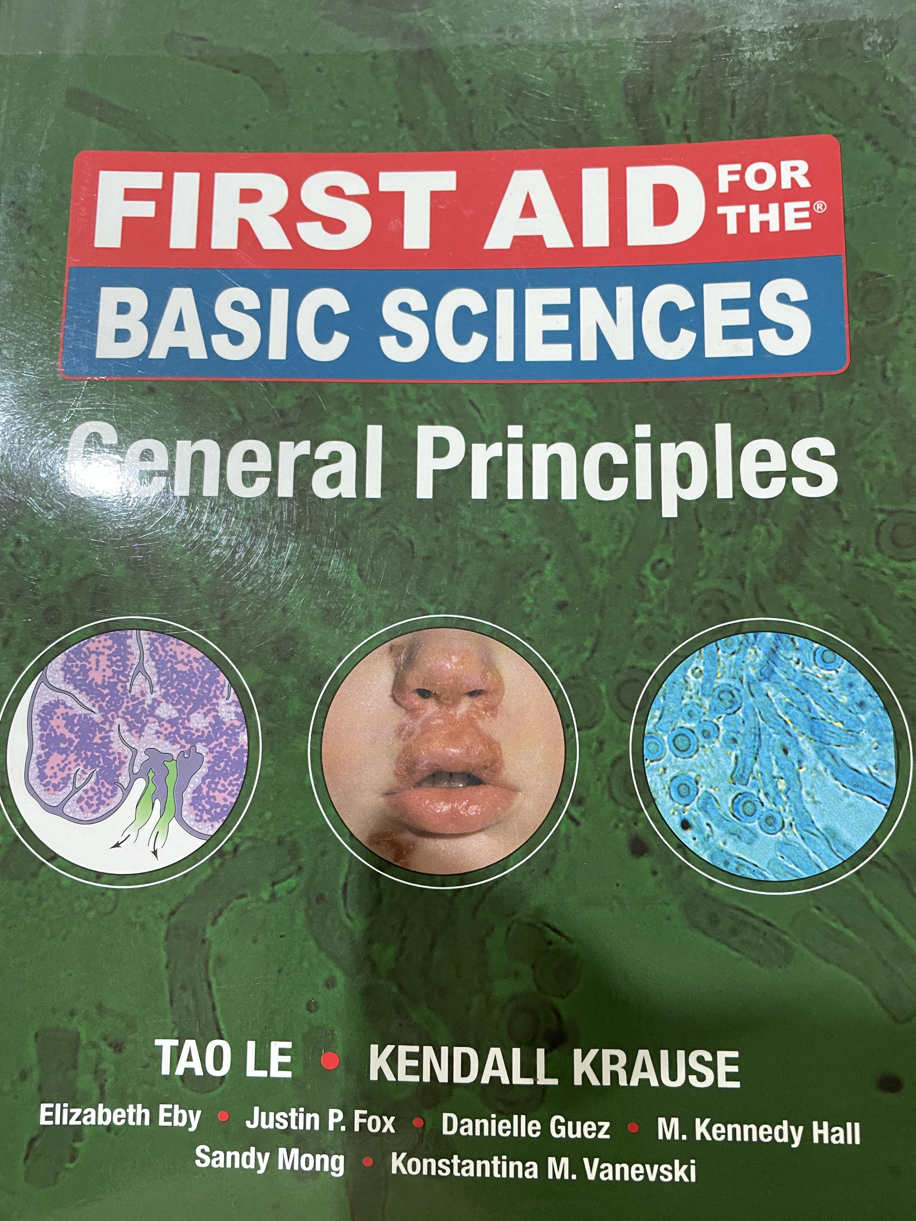 FIRST AID.FOR THE BASIC SCIENCES. GENERAL PRINCIPLES ผู้เขียน TAO LE. และ KENDALL. KRAUSE 0 กก.