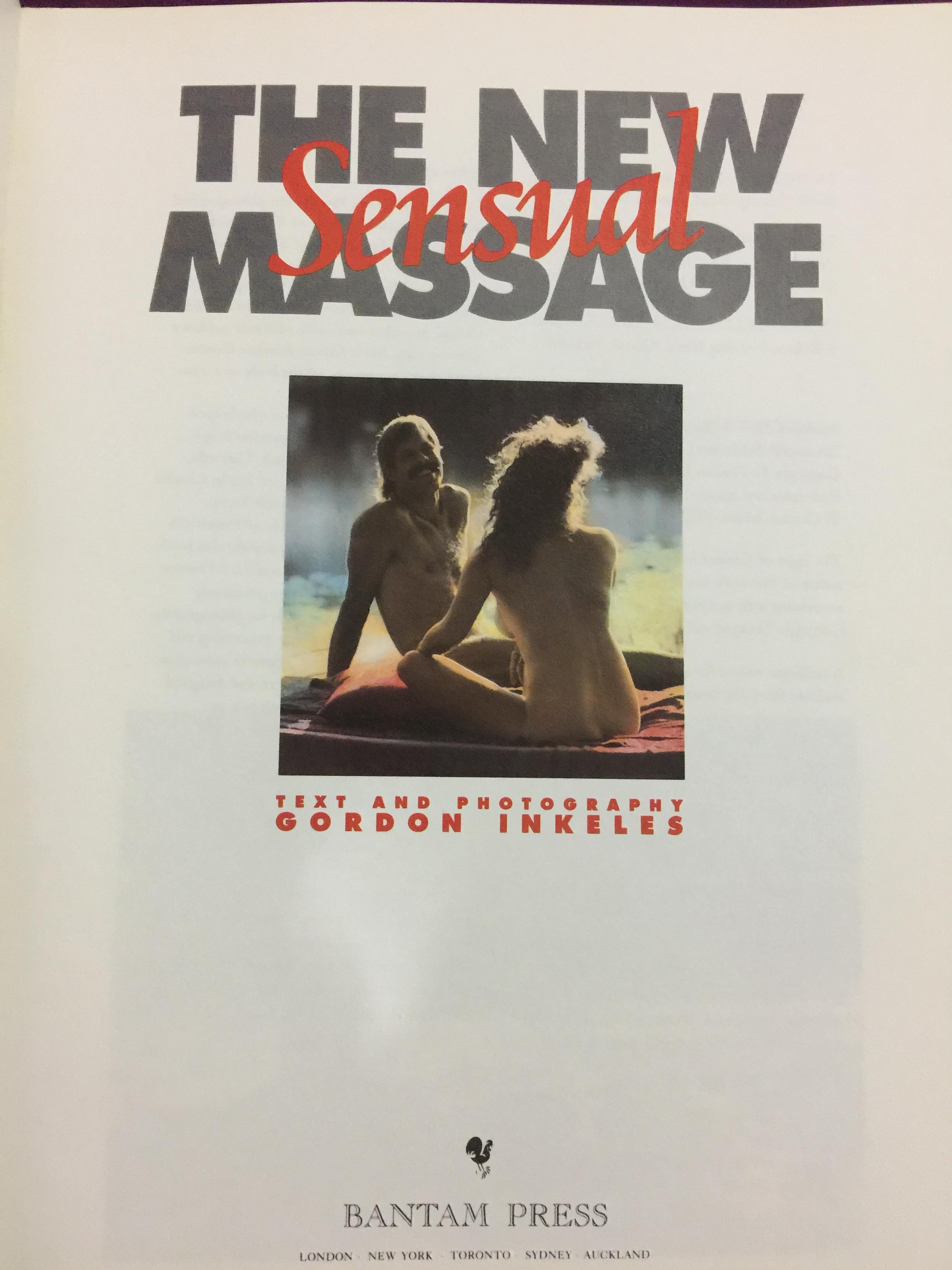 THE NEW SENSUAL MASSAGE Learn to give plea sure with your hands ผู้เขียน Gordon Inkeles Author of The Art of Sensual Massage 0 กก.