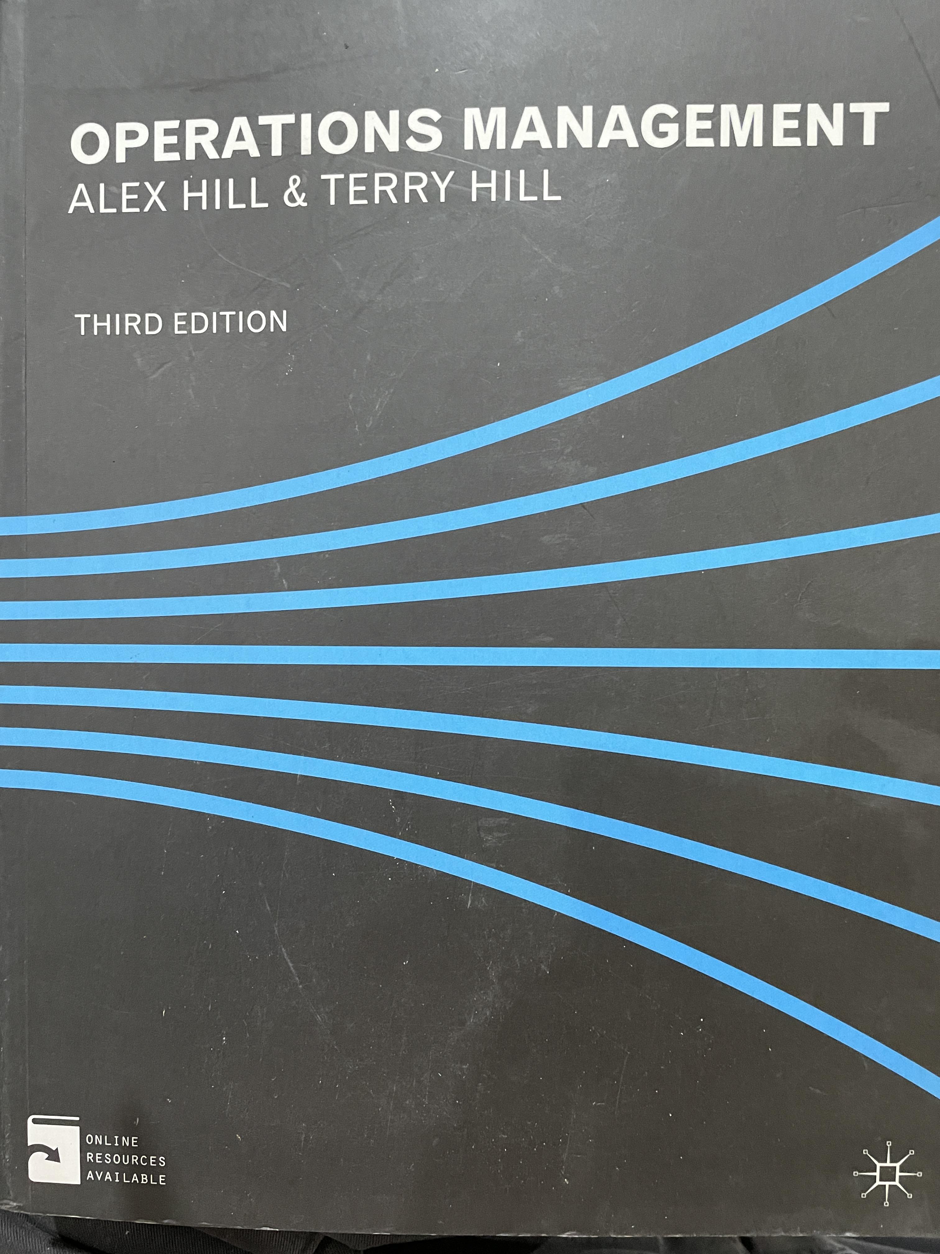 OPERATIONS MANAGEMENT. ผู้เขียน ALEX HILL& TERRY HILL. พิมพ์ครั้งที่ 3 0 กก.