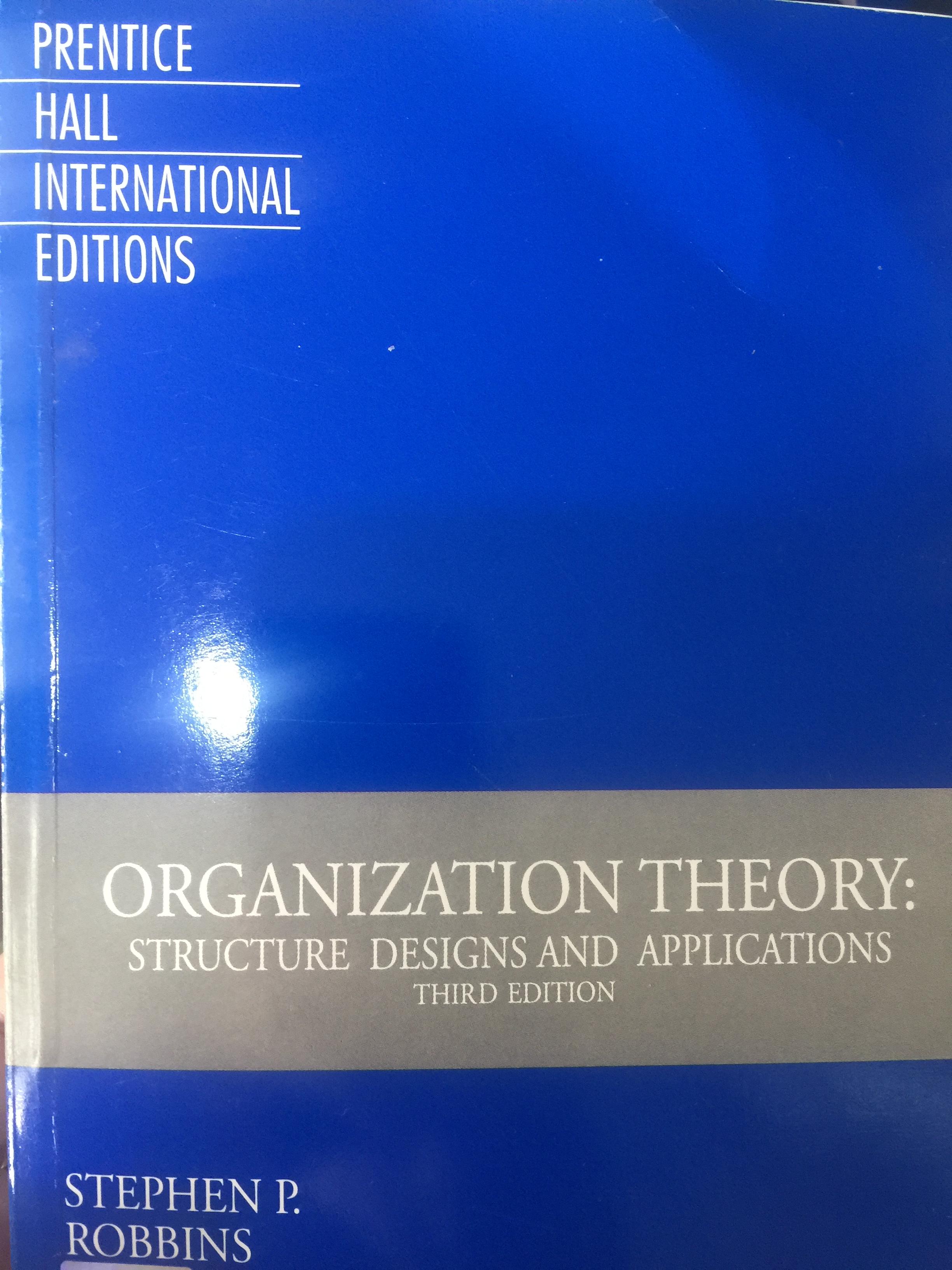 ORGANIZATION. THEORY. STRUCTURE DESIGNS AND APPLICATIONS ผู้เขียน STEPHEN P. ROBBINS 0 กก.