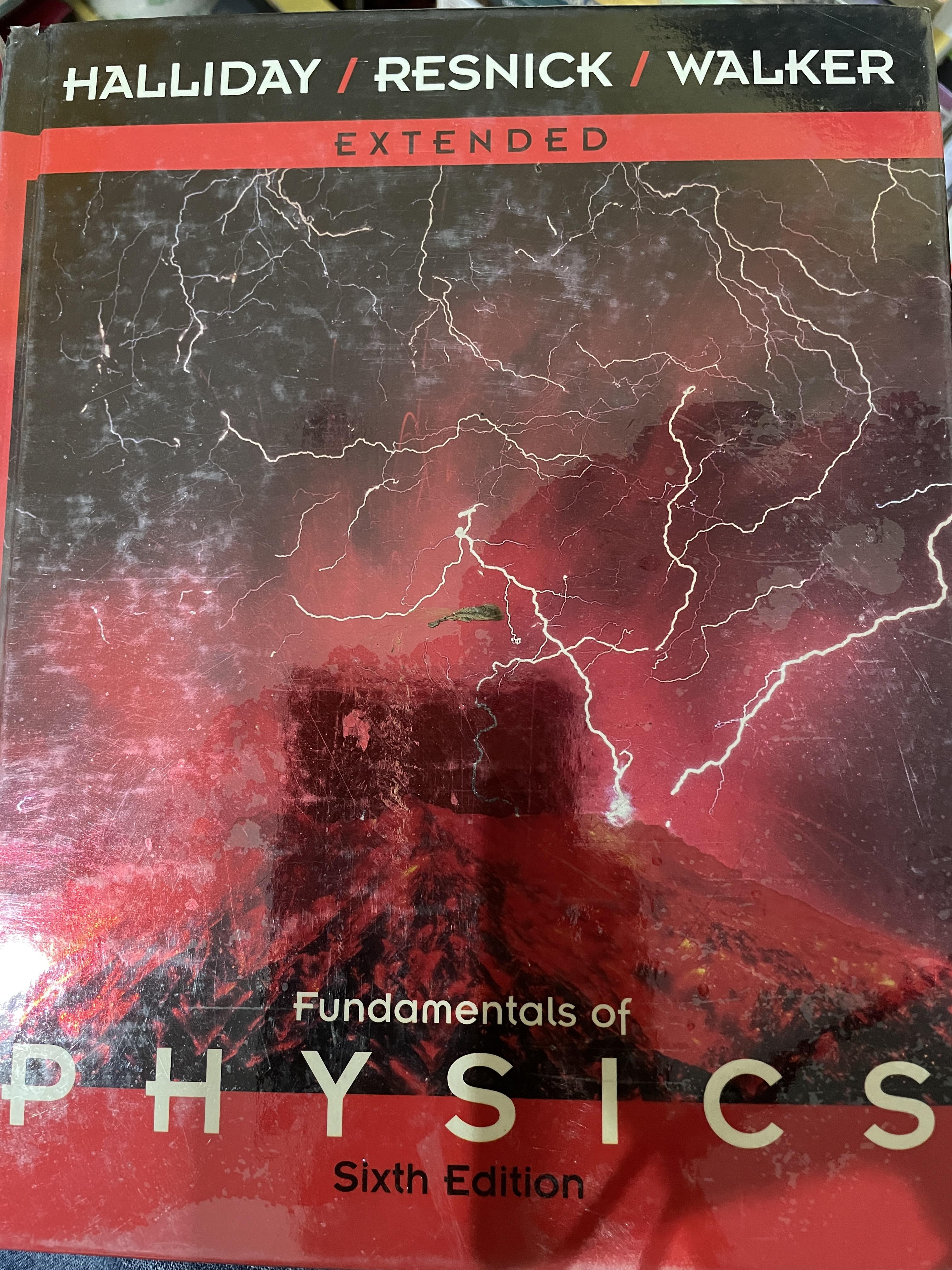 Fundamentals. of. PHYSICS. พิมพ์ครั้งที่ 6 ผู้เขียน HALLIDAY/ RESNICK / WALKER 5 กก.