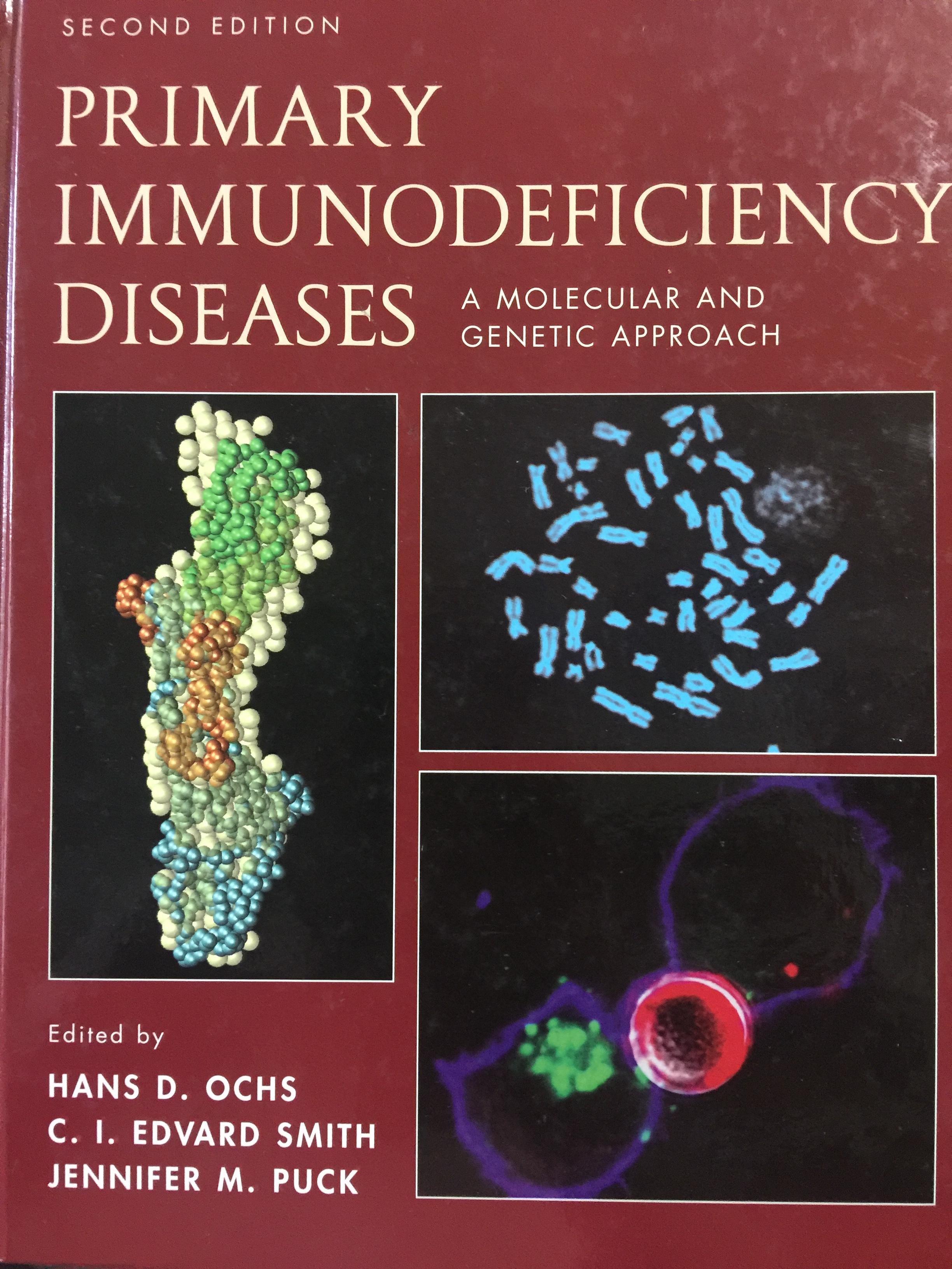 PRIMARY IMMUNODEFICIENCY DISEASES A MOLECULAR AND GENETIC APPROACH edited by HANS D.OCHS และคณะ. 0 กก.