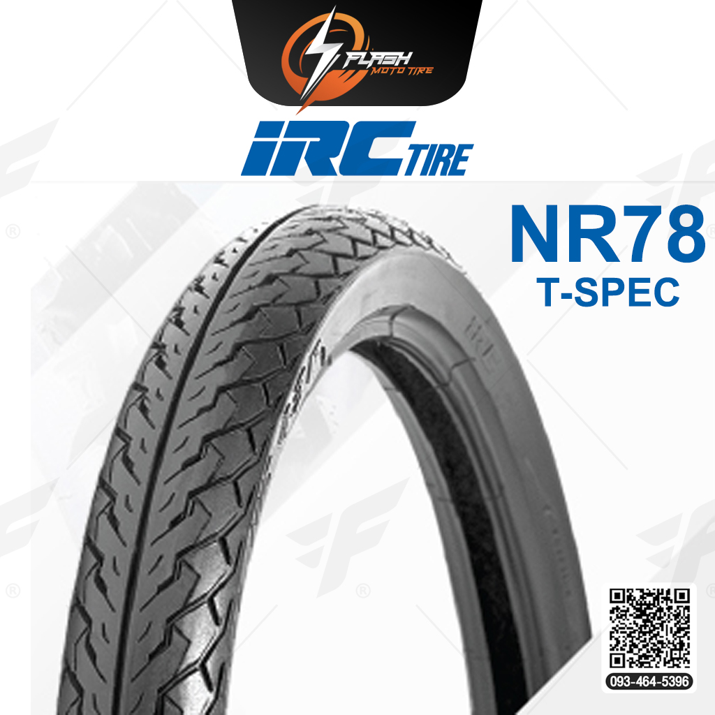 ยางขอบ17 ยางมอเตอร์ไซต์ IRC(ไออาร์ซี) NR78 (T-spec) ยางหลัง 70/90-17 M/C 43P ยางบิ๊กไบท์ ยางBigbike Mototire