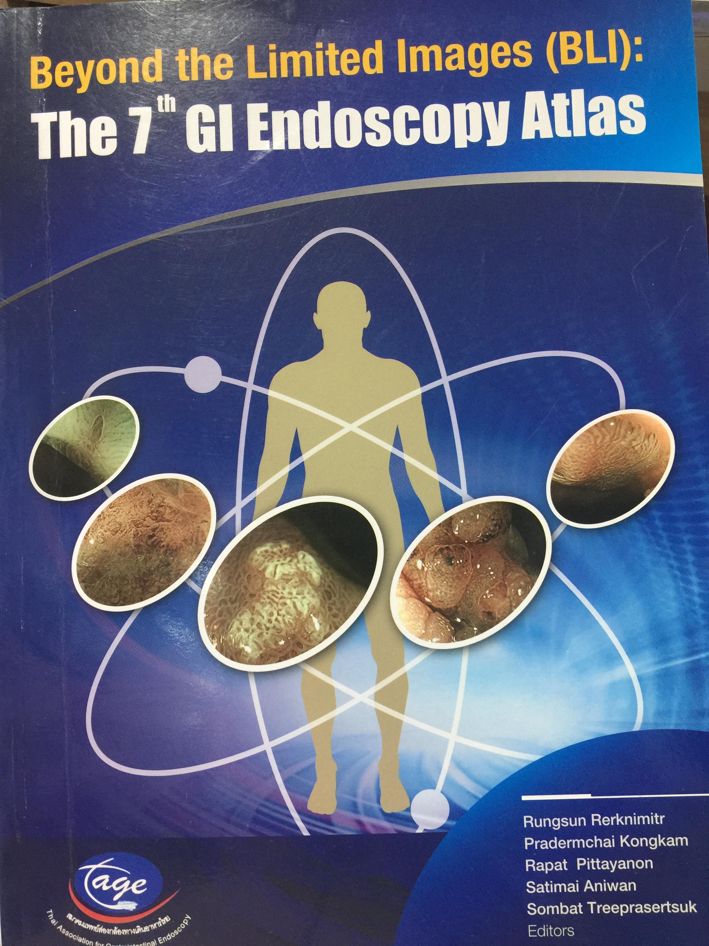 Beyond the Limited Images (BLI) : The 7th GL Endoscopy Atlas 0 กก.