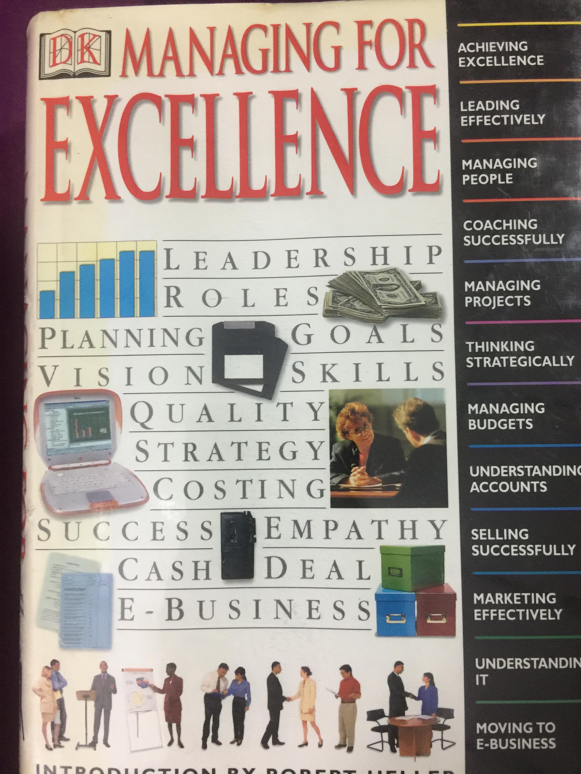 MANAGING FOR EXCELLENCE. INTRODUCTION BY ROBERT HELLER 0 กก.