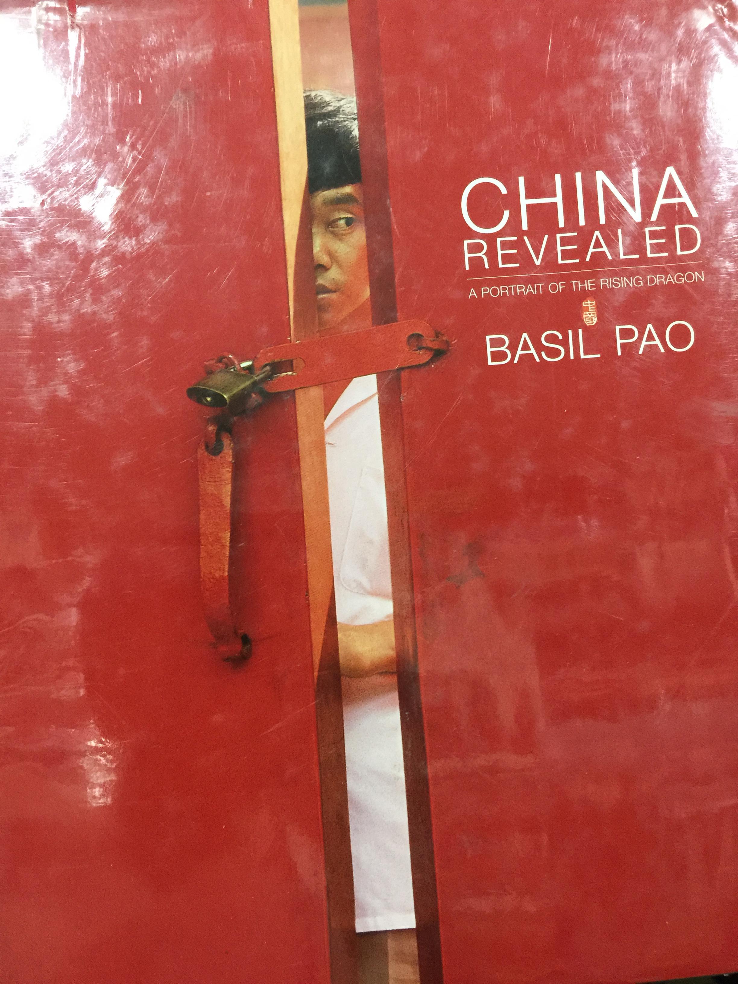 CHINA REVEALED. A PORTRAIT OF THE RISING DRAGON. ผู้เขียน BASIL PAO. 0 กก.