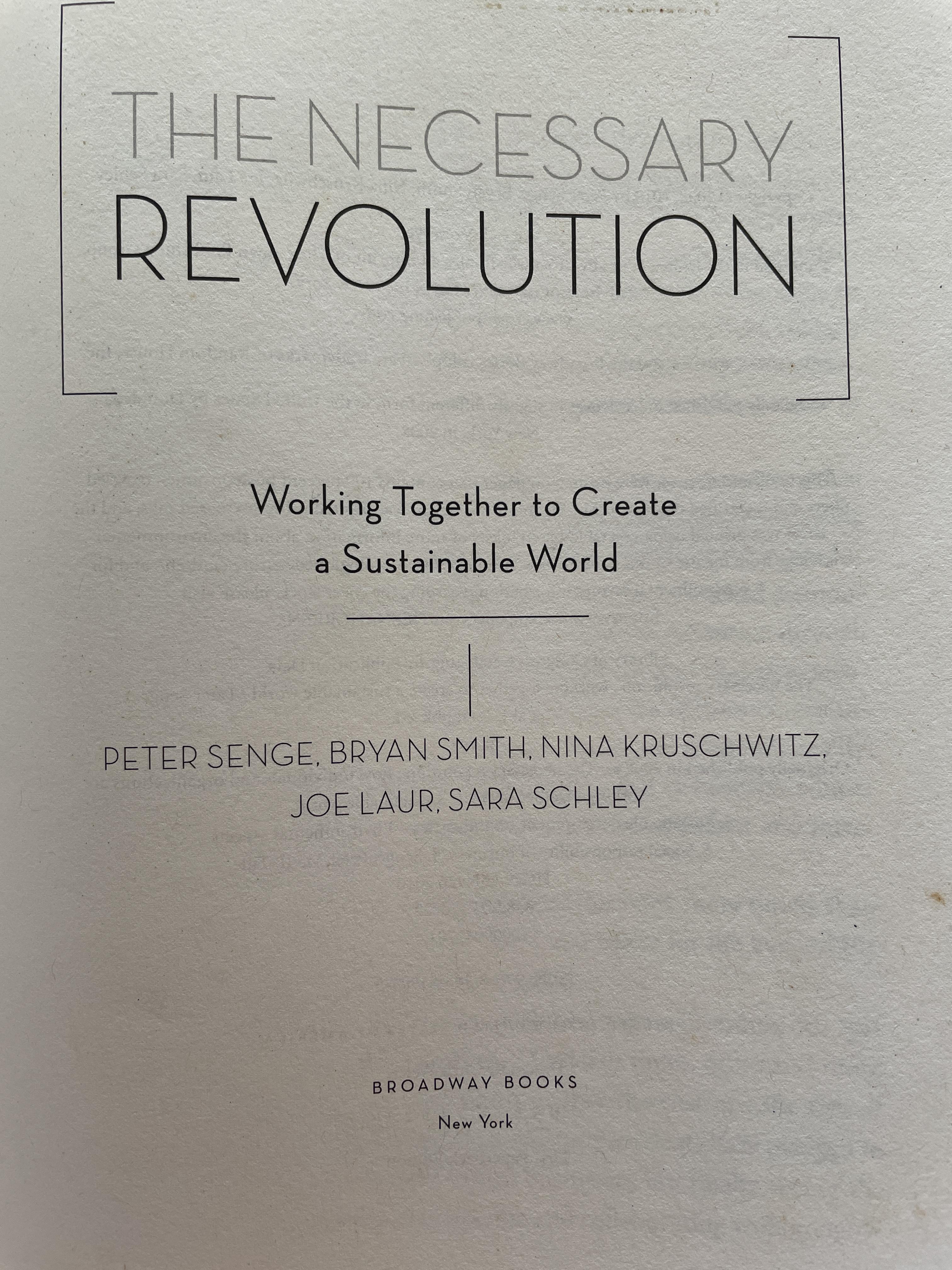 THE NECESSARY REVOLUTION Working Together to Create a Sustainable World. ผู้เขียน PETER SENGE. 0 กก.