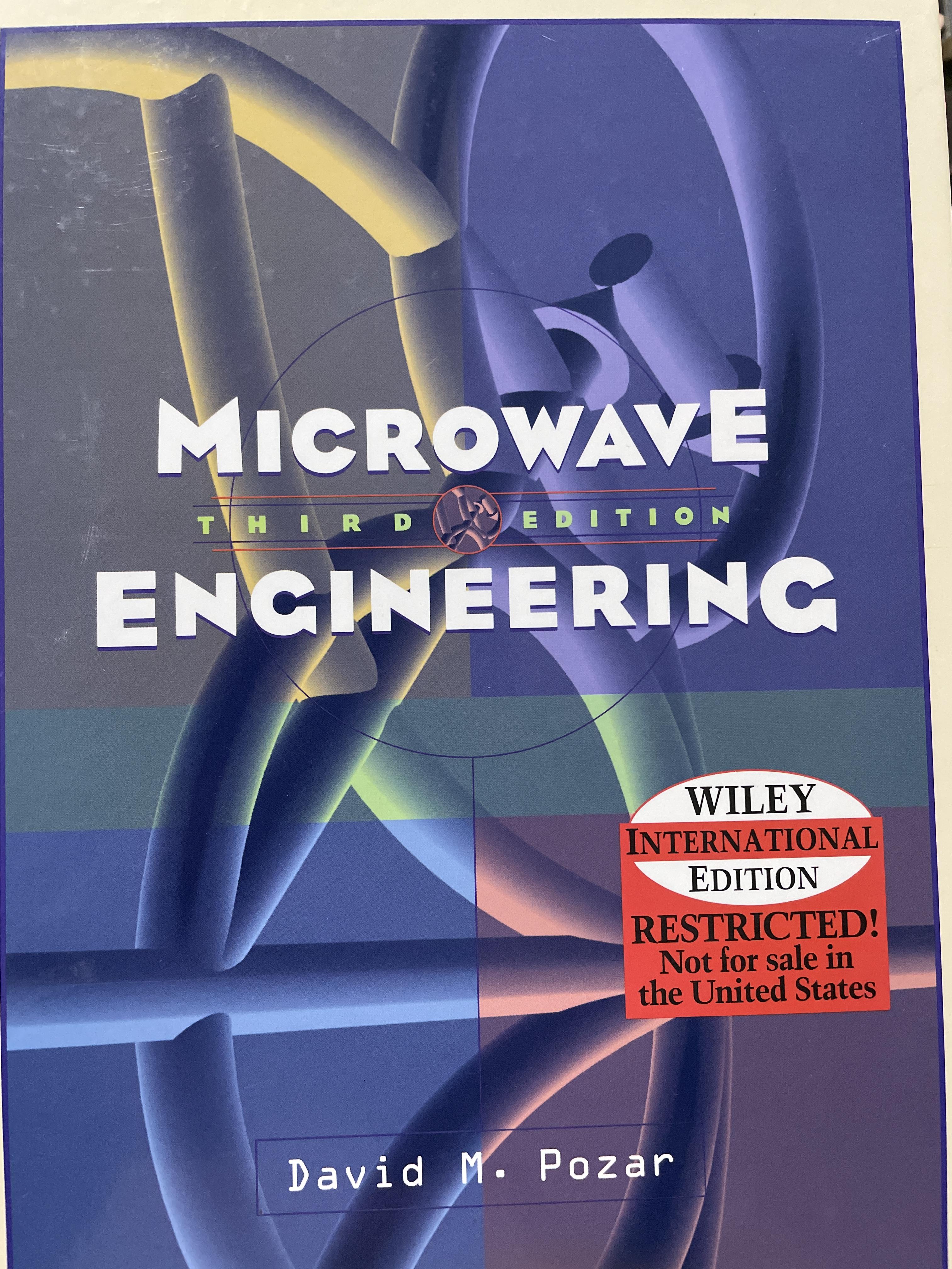 Microwave Engineering. พิมพ์ครั้งที่ 3 ผู้เขียน David M. Pozar 2 กก.