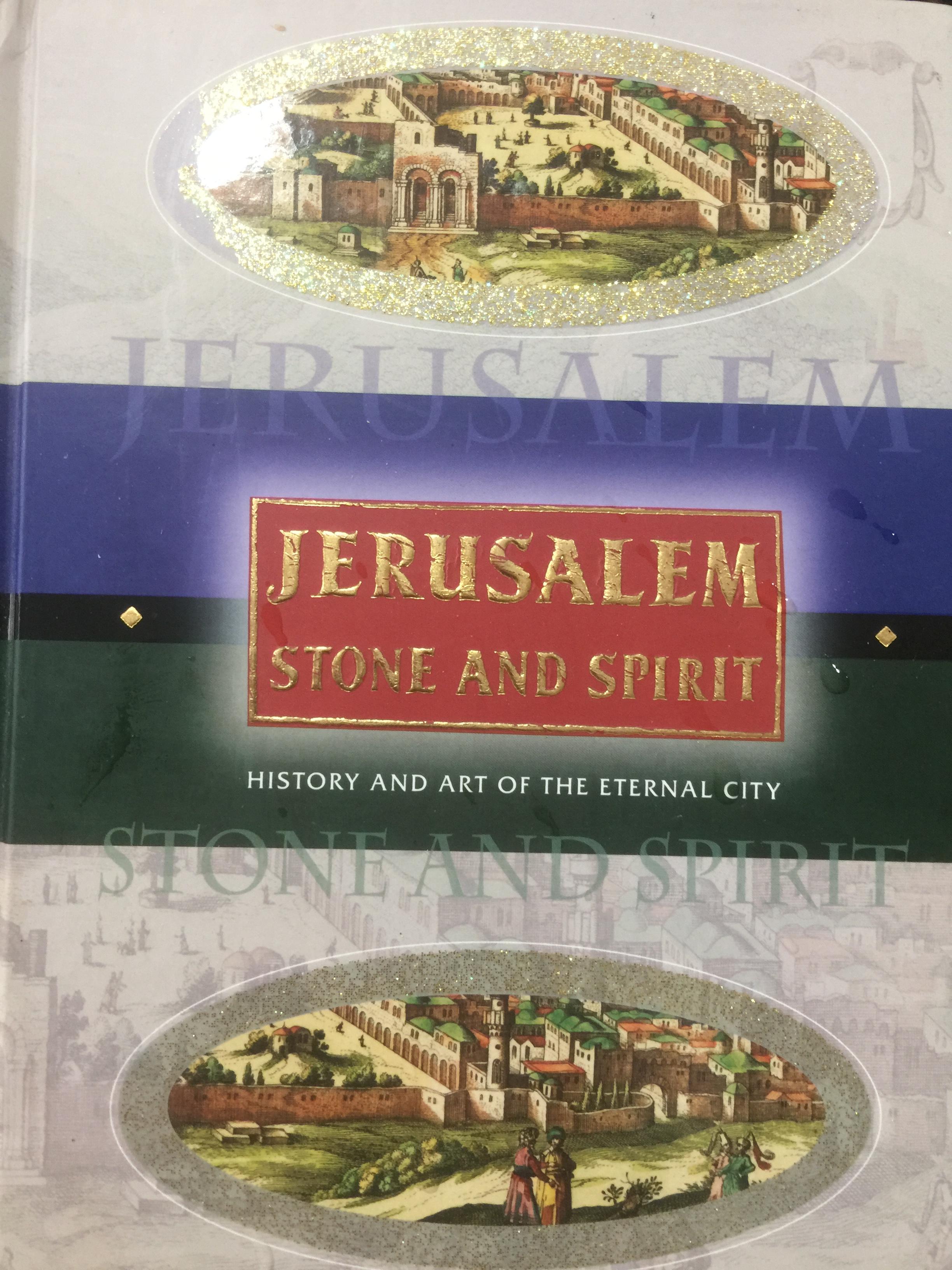 JERUSALEM. STONE AND SPIRIT. history and art of the eternal city 0 กก.