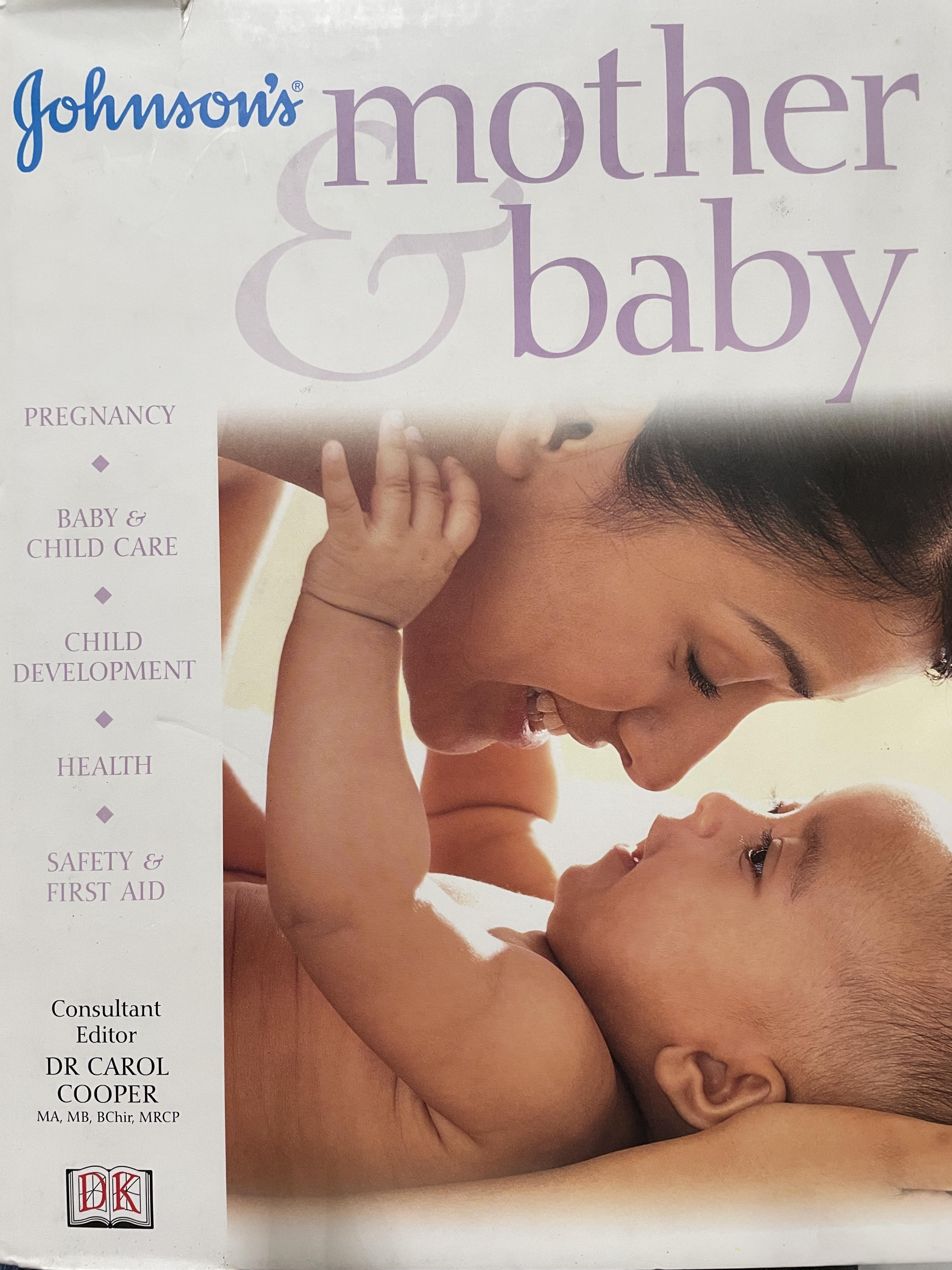 Johnson ‘ s. moiher & baby Pregnancy. Baby & Child Caara. Child. Development Health. Safety First Aid. Consultant Edition. Dr Carol Cooper 7,500 กรัม