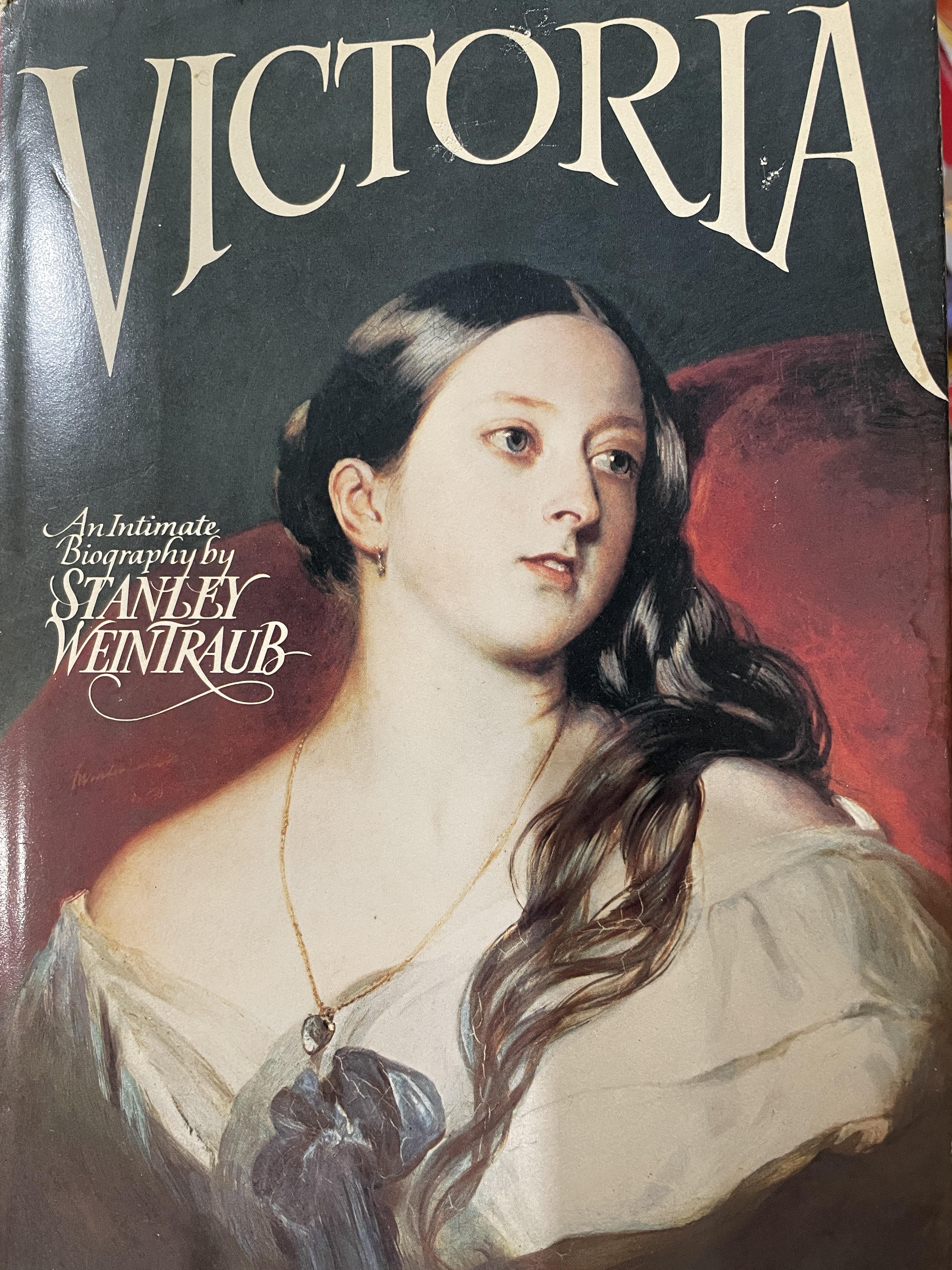 VICTORIA. AN. INTIMATE Biography by. STANLEY. WEINTRAUB. 0 กก.