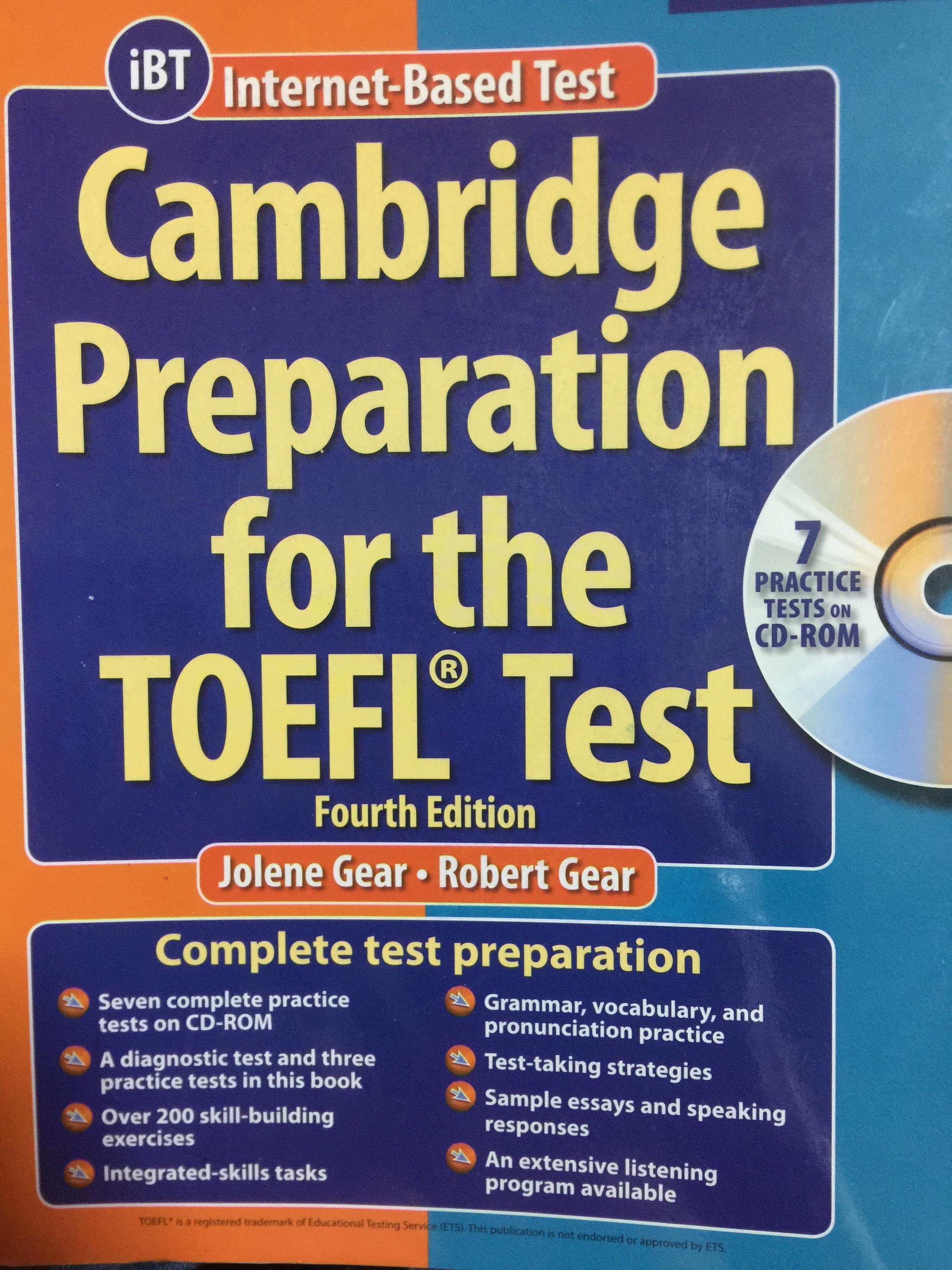 Cambridge Preparation for the. TOEFL. Test. พิมพ์ครั้งที่ 4 Complete test Praparation โดย Jolene Gear และ Robert Gear แถม CD-ROM จำนวน 1 แผ่น 0 กก.