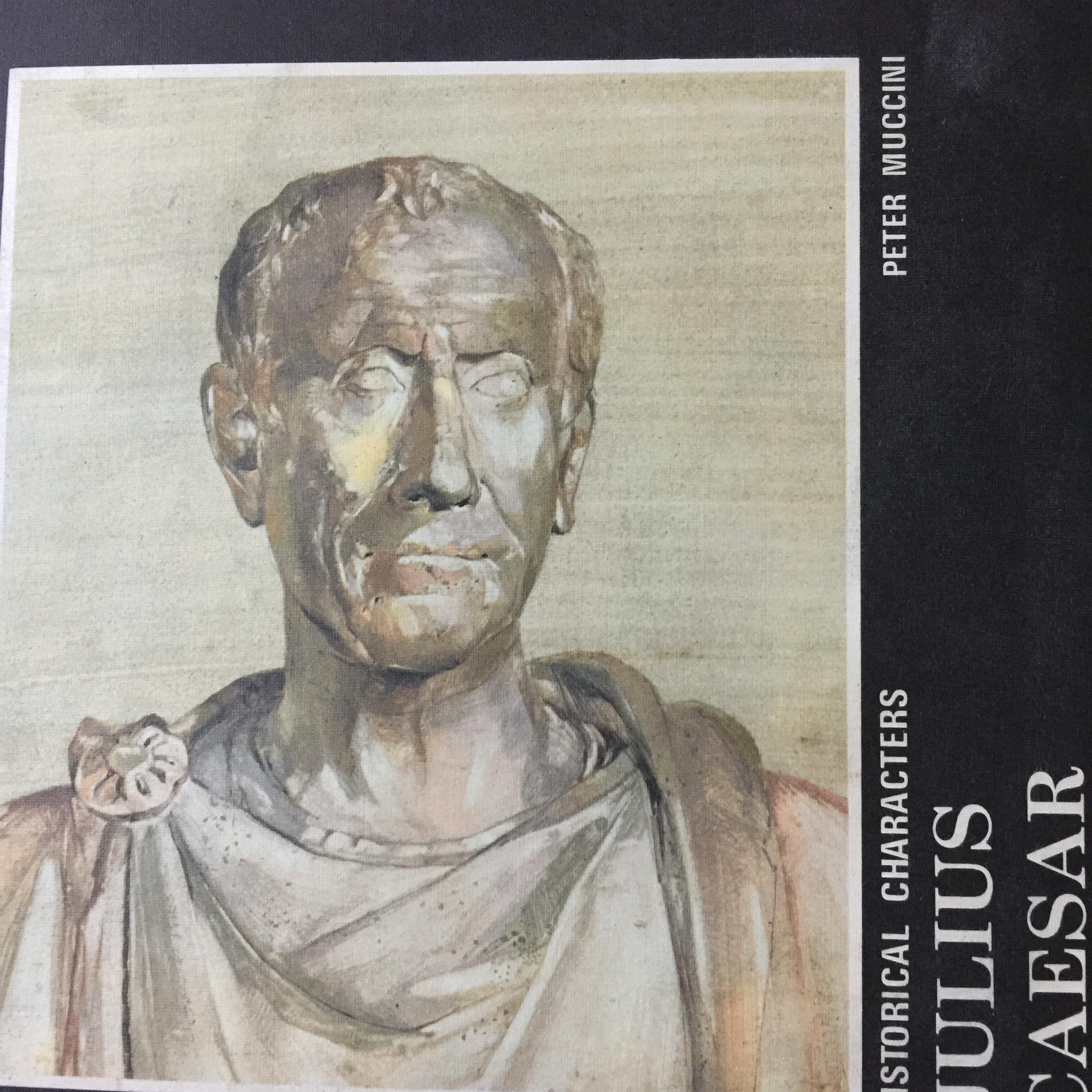 JULIUS. CAESAR. HISTORICALLY CHARACTERS. ผู้เขียน PETER MUCCINI 0 กก.