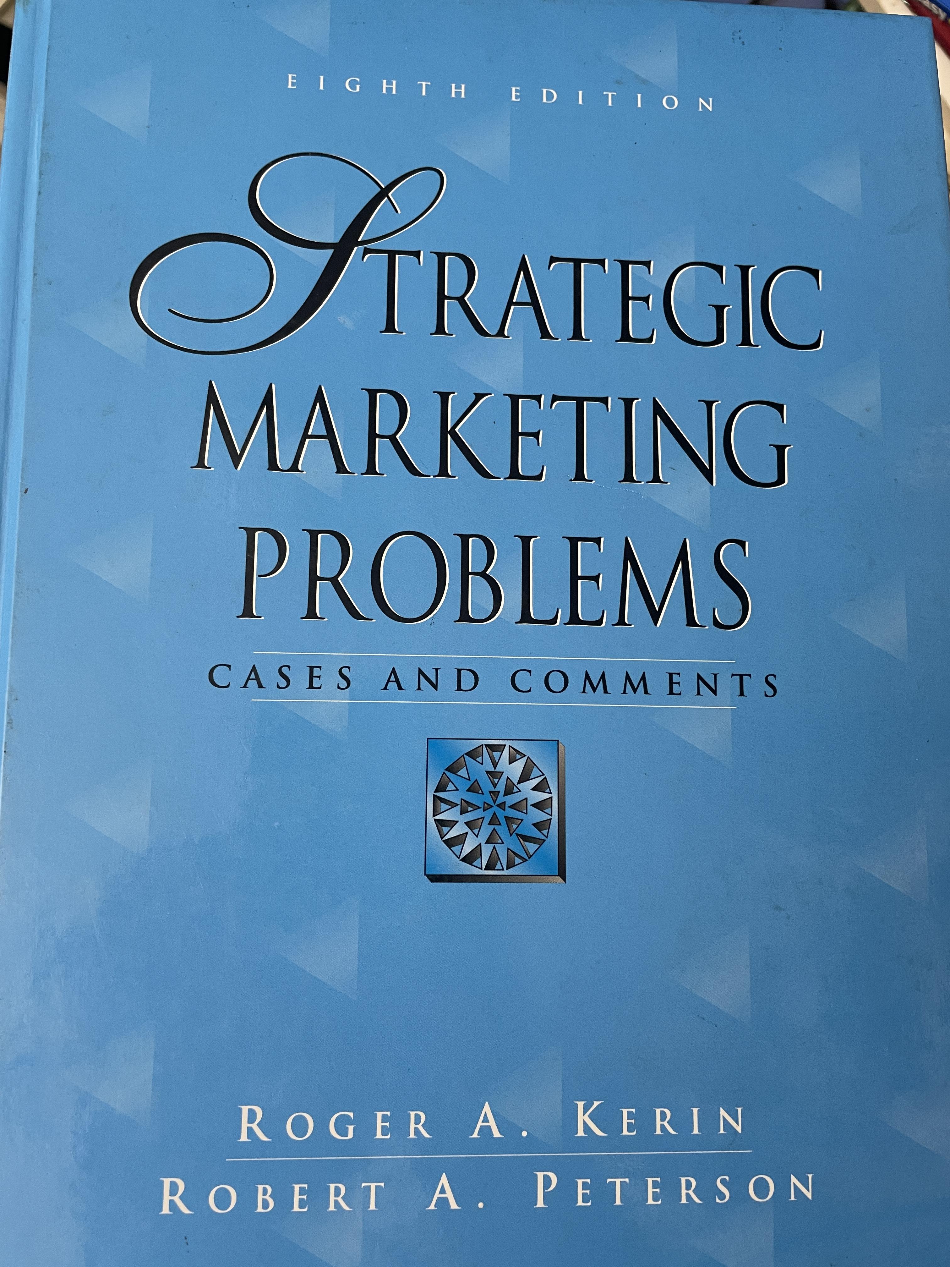 STRATEGIC. MARKETING. PROBLEM. CASES AND COMMENTS 8 กก.