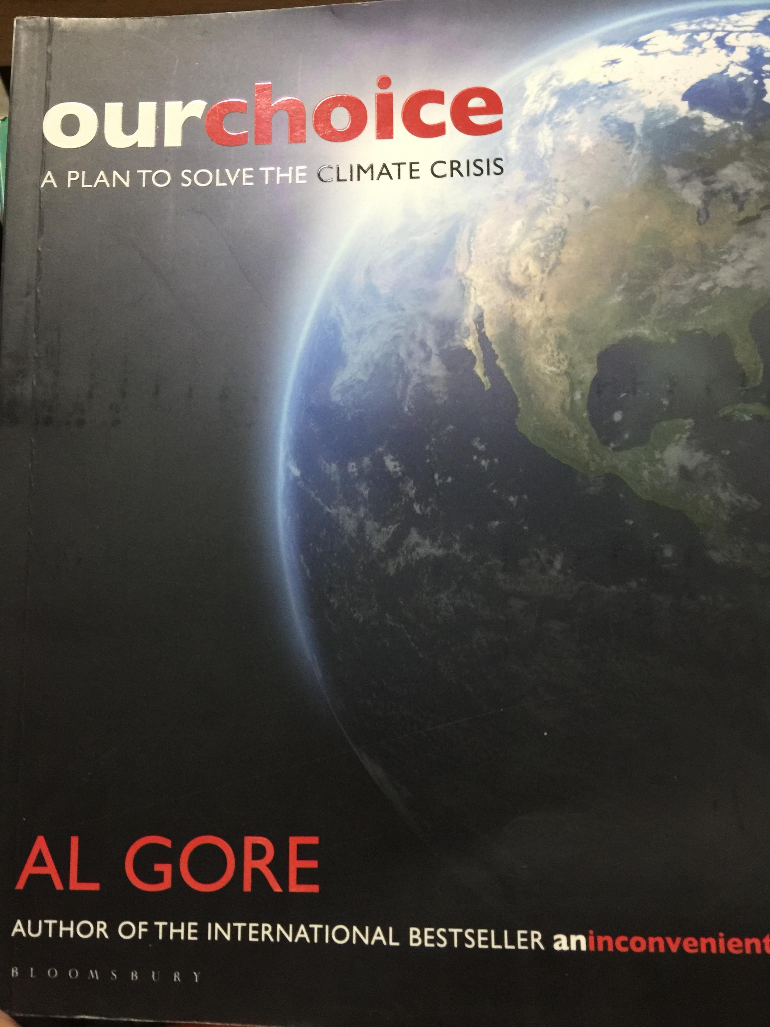 OUR CHOICE. A PLAN TO SOLVE THE CLIMATE CRISIS. ผู้เขียน AL GORE 0 กก.