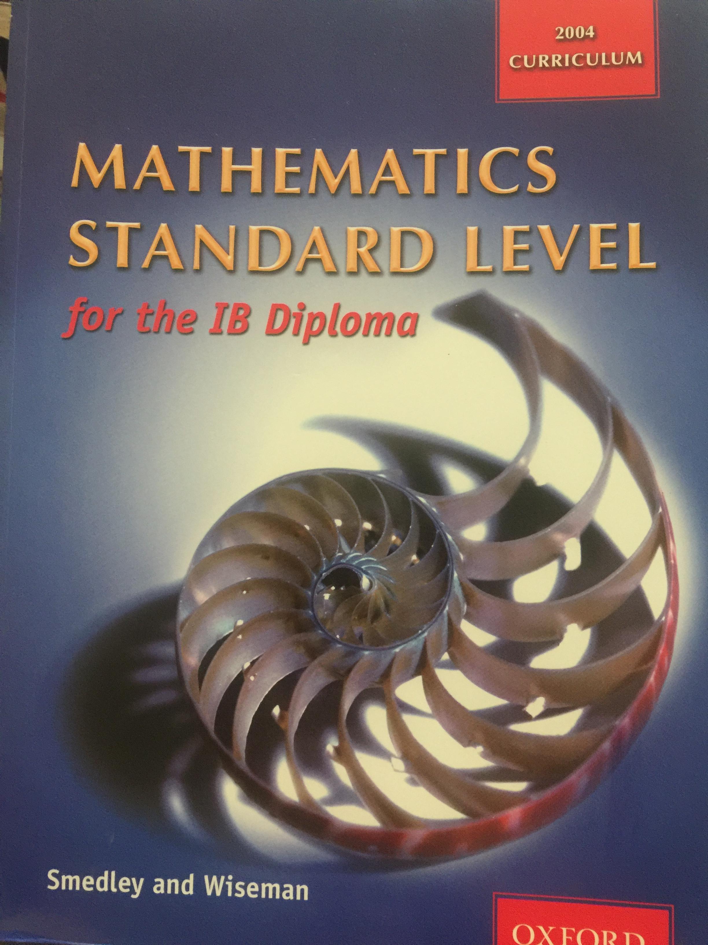 MATHEMATICS STANDARD LEVEL. for the 18 Dioloma. ผู้เขียน Smedley and Wiseman 0 กก.
