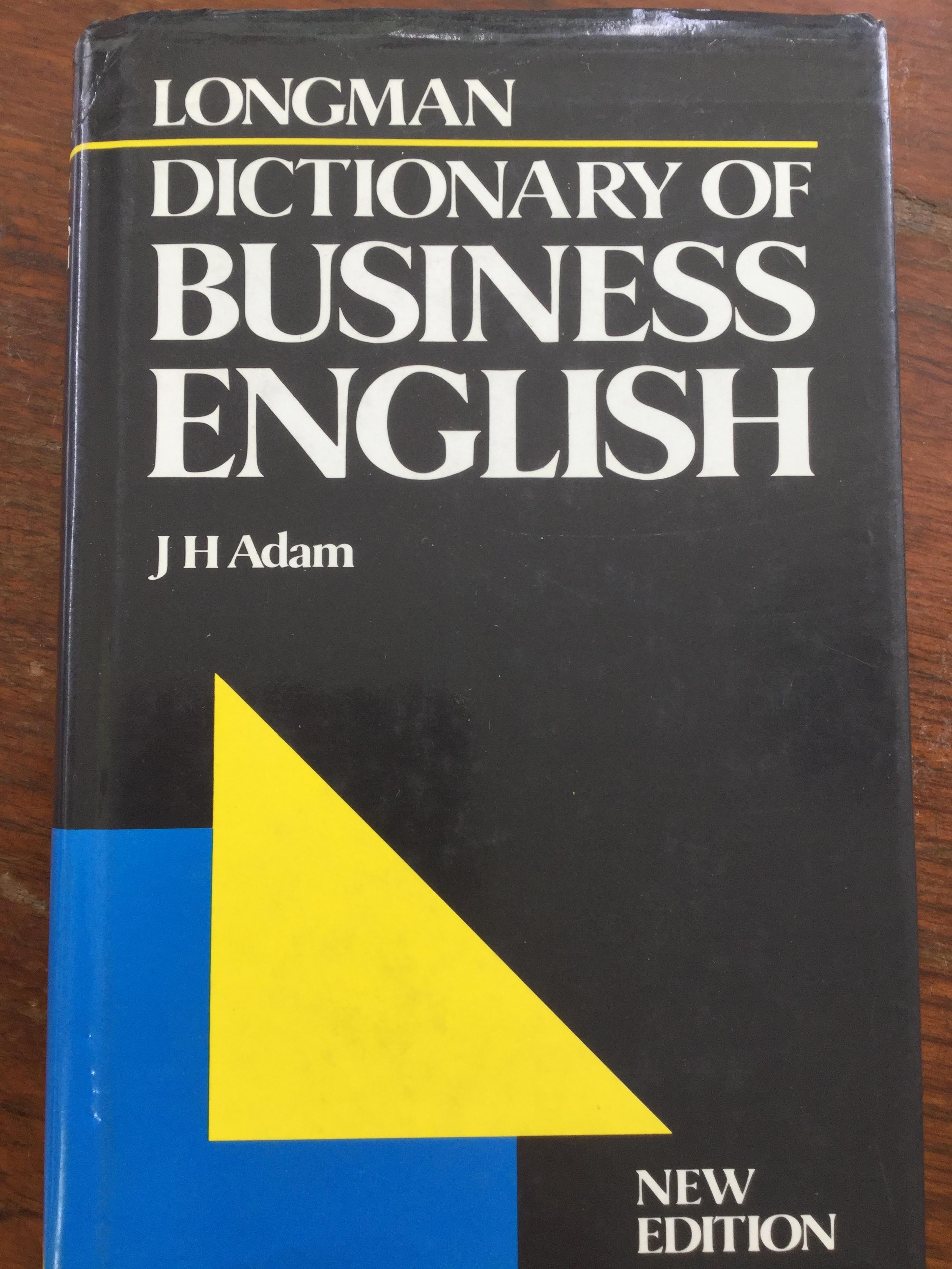 Dictionary of Business English. ผู้เขียน J.H. Adam. by Oxford 2,500 กรัม