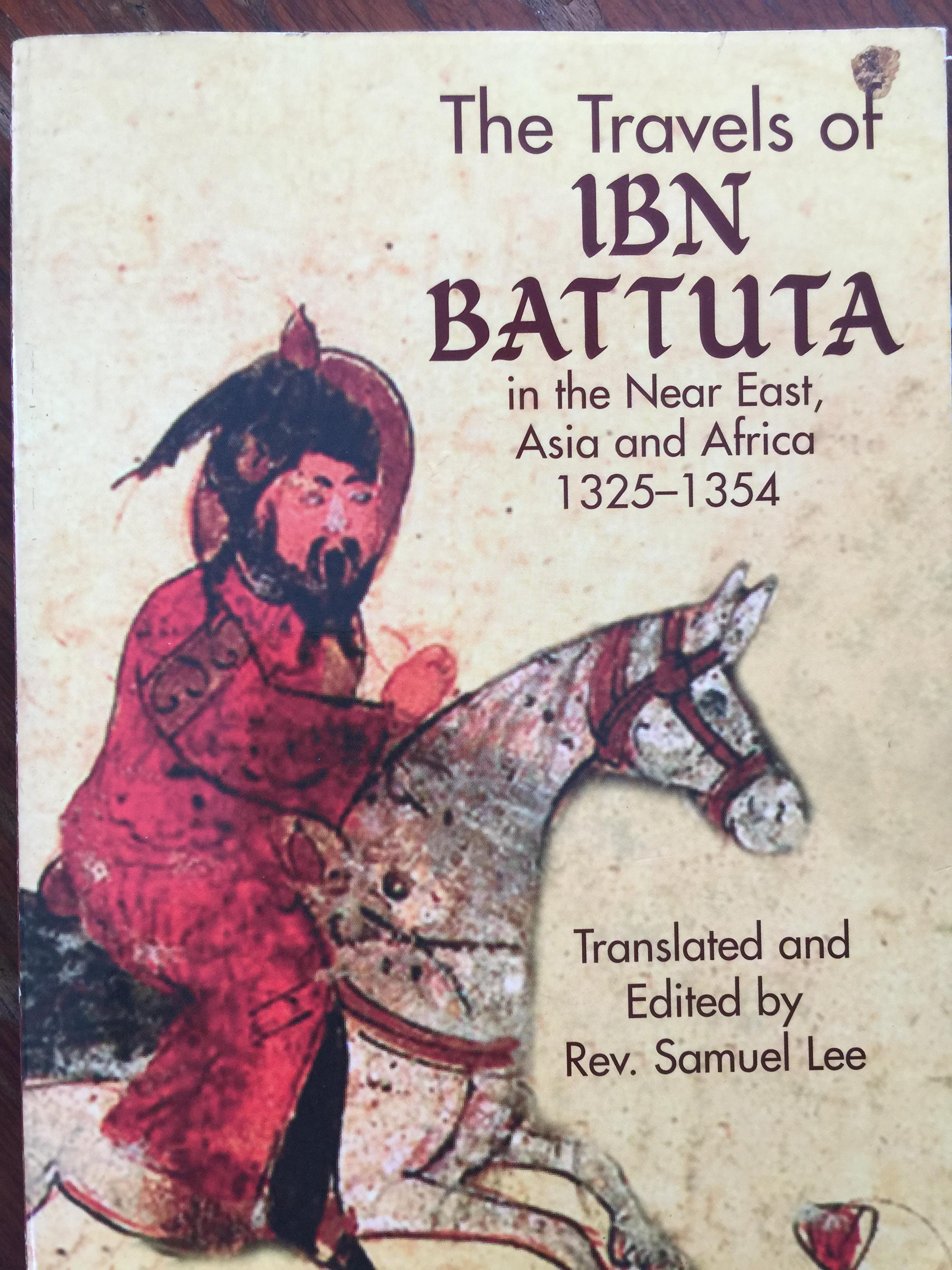 The Travels of IBN BATTUTA ln the Near East , Asia and Africa 1324-1354. Translated and Edited by Rev. Samuel Lee 0 กก.