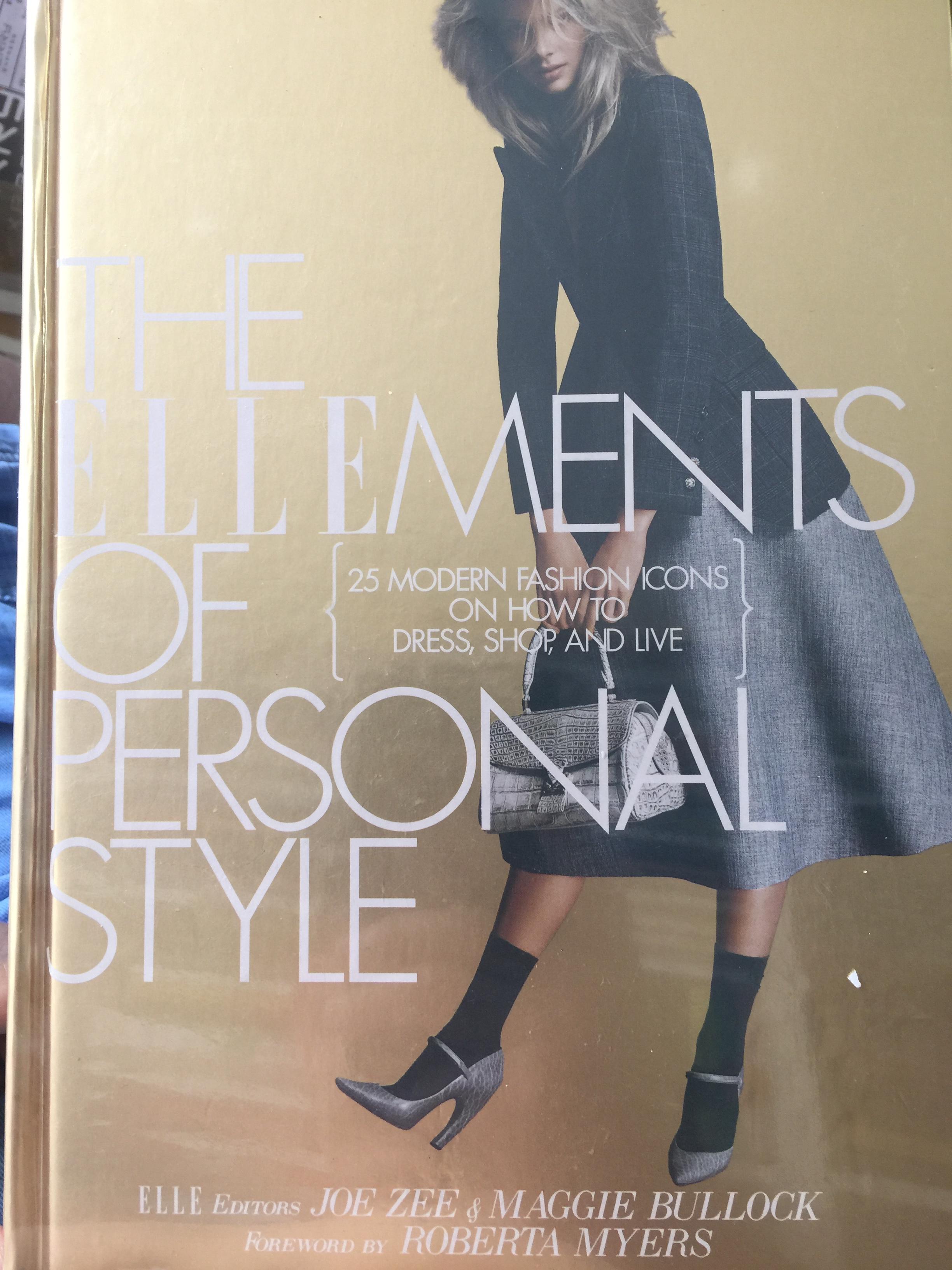 THE ELEMENTS OF PERSONAL STYLE. 25 MODERN FASHION ICONS ON HOW TO DRESS SHOP AND LIVE 0 กก.