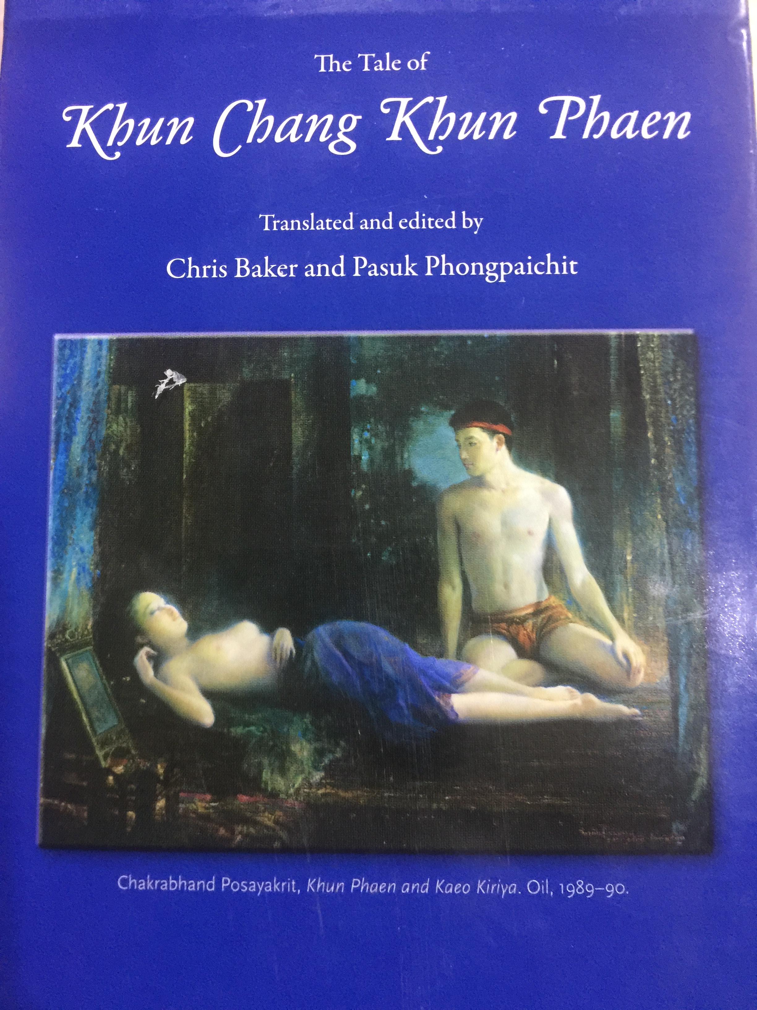 ขุนช้าง ขุนแผน ภาคภาษาอังกฤษ เล่ม 1-2 The Tale of. Khun Chang. Khun Pharn. Volume 1-2. SIAM ‘S GREAT FOLK EPIC OF. LOVE AND WAR. Translated AND.EDITED. BY CHRIS BAKER. AND. PASUK PHONGPAICHIT 5,500 กรัม