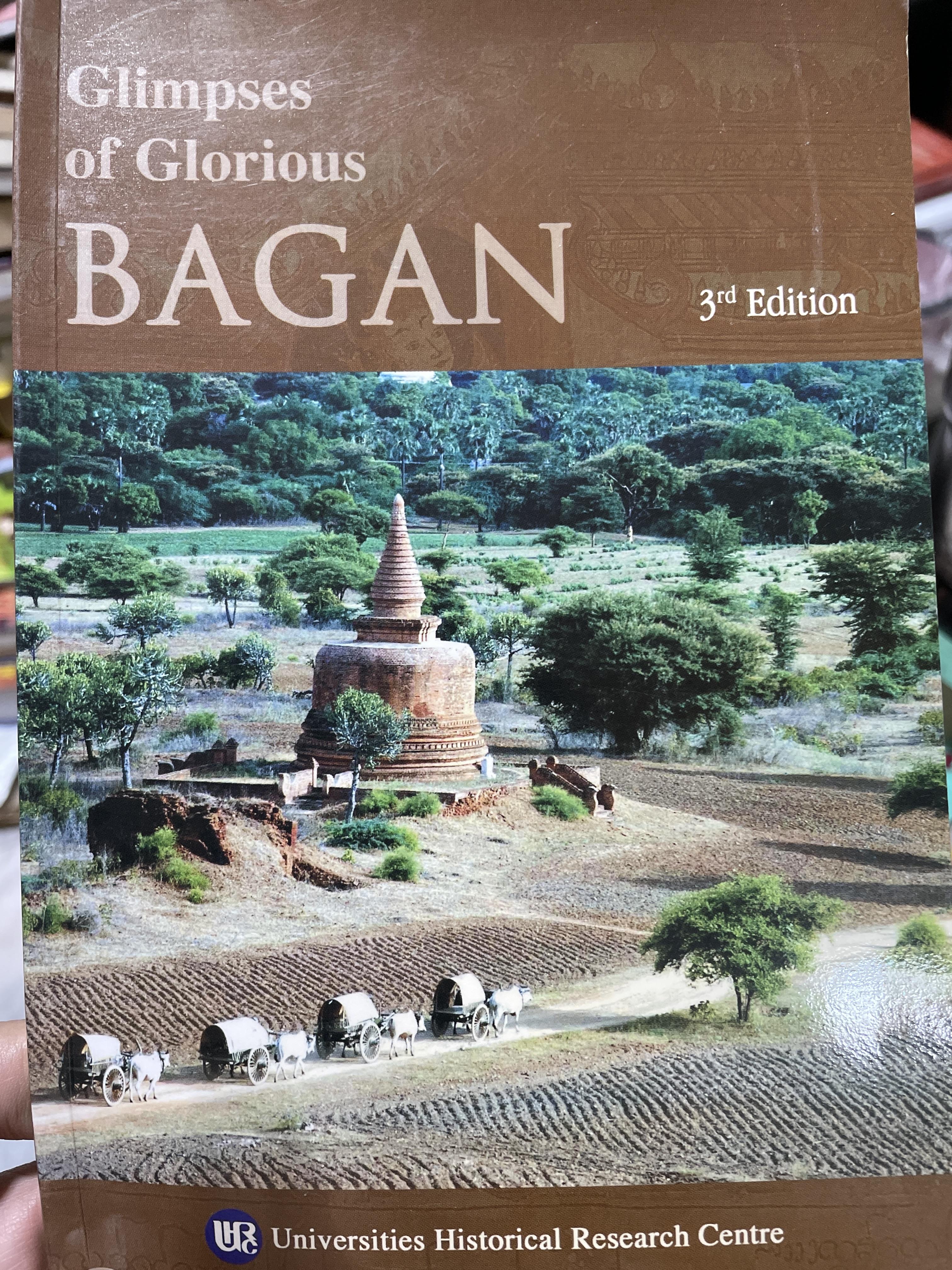 BAGAN. Glimpses of. Glorious. พิมพ์ครั้งที่ 3 400 กรัม