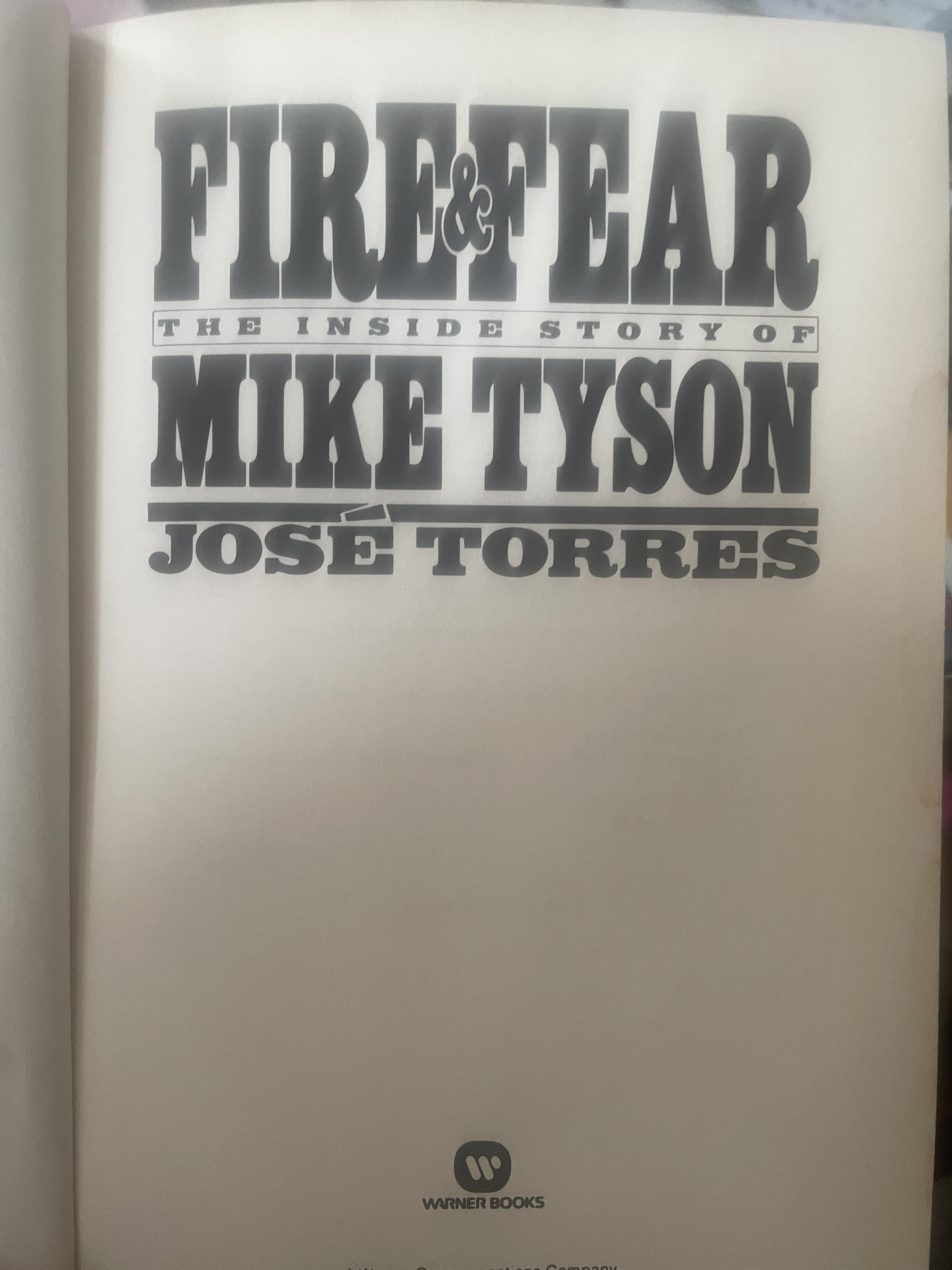 MIKE TYSON. FIREFEAR. The Inside Story of Mike Tyson. ผู้เขียน Jose Torres 3,300 กรัม