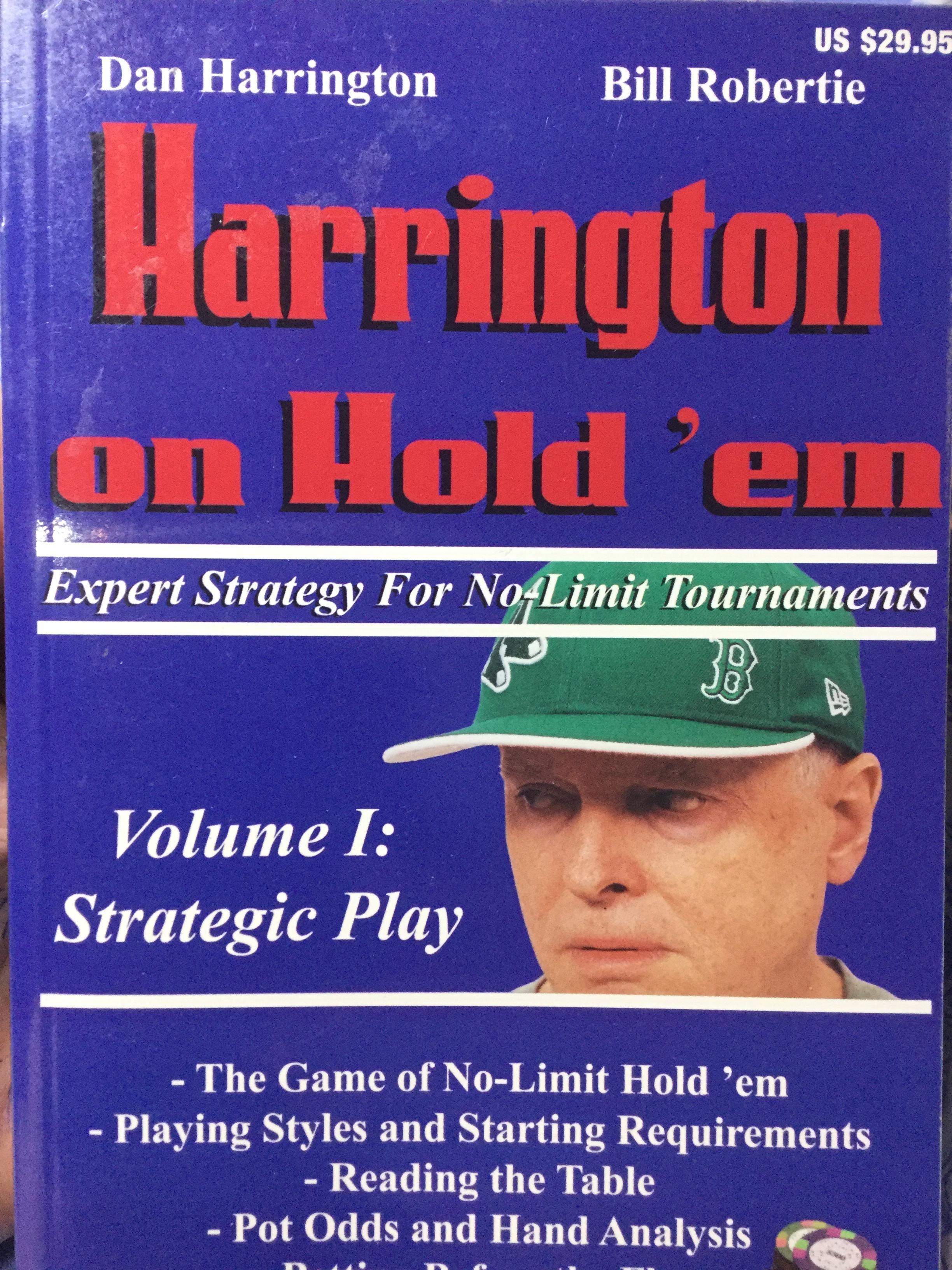 Harrington on Hold ‘ em Volume 1 : Strategic Play. Expert Strategy For No-Limit Tournaments 0 กก.