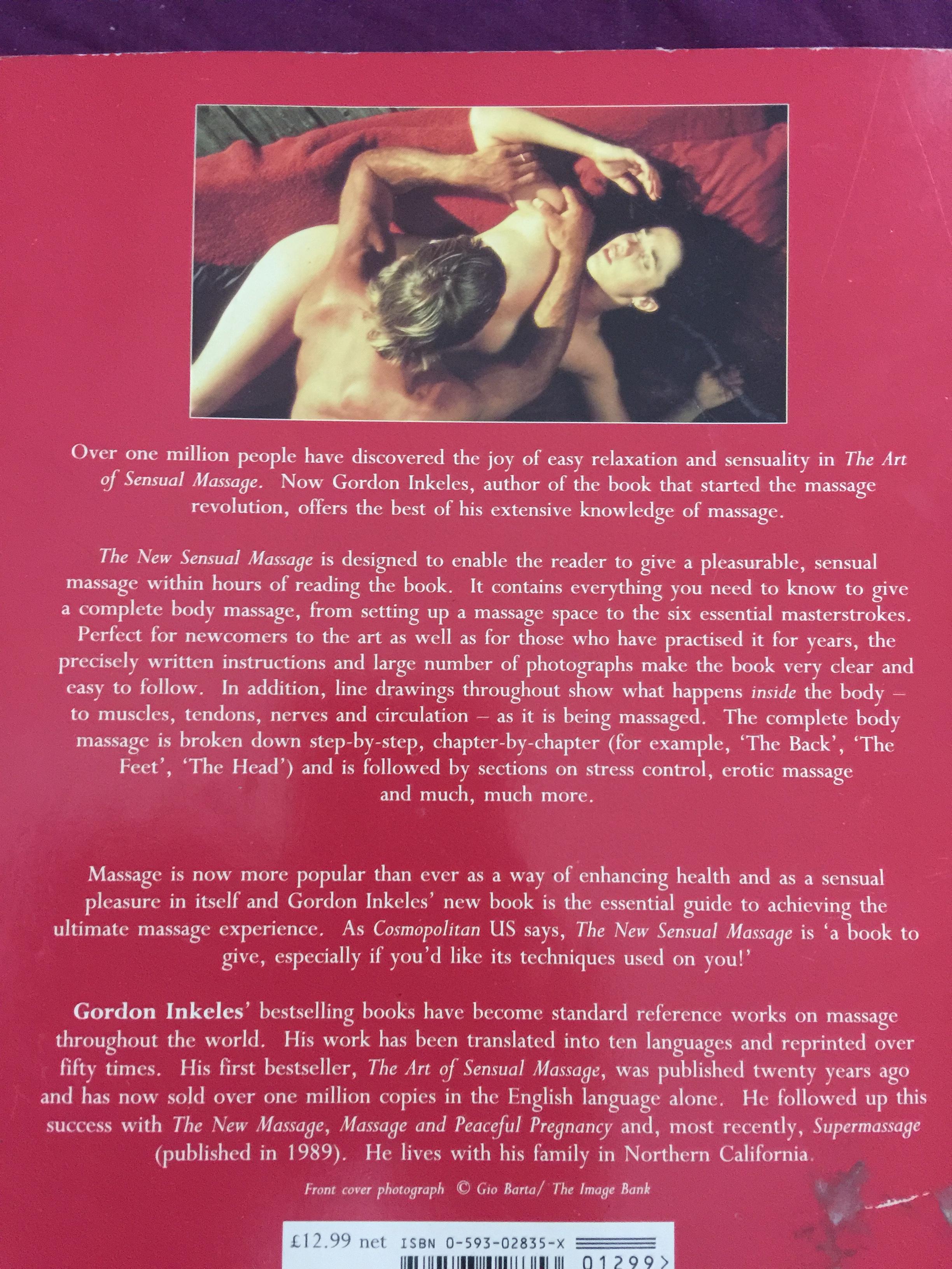 THE NEW SENSUAL MASSAGE Learn to give plea sure with your hands ผู้เขียน Gordon Inkeles Author of The Art of Sensual Massage 0 กก.