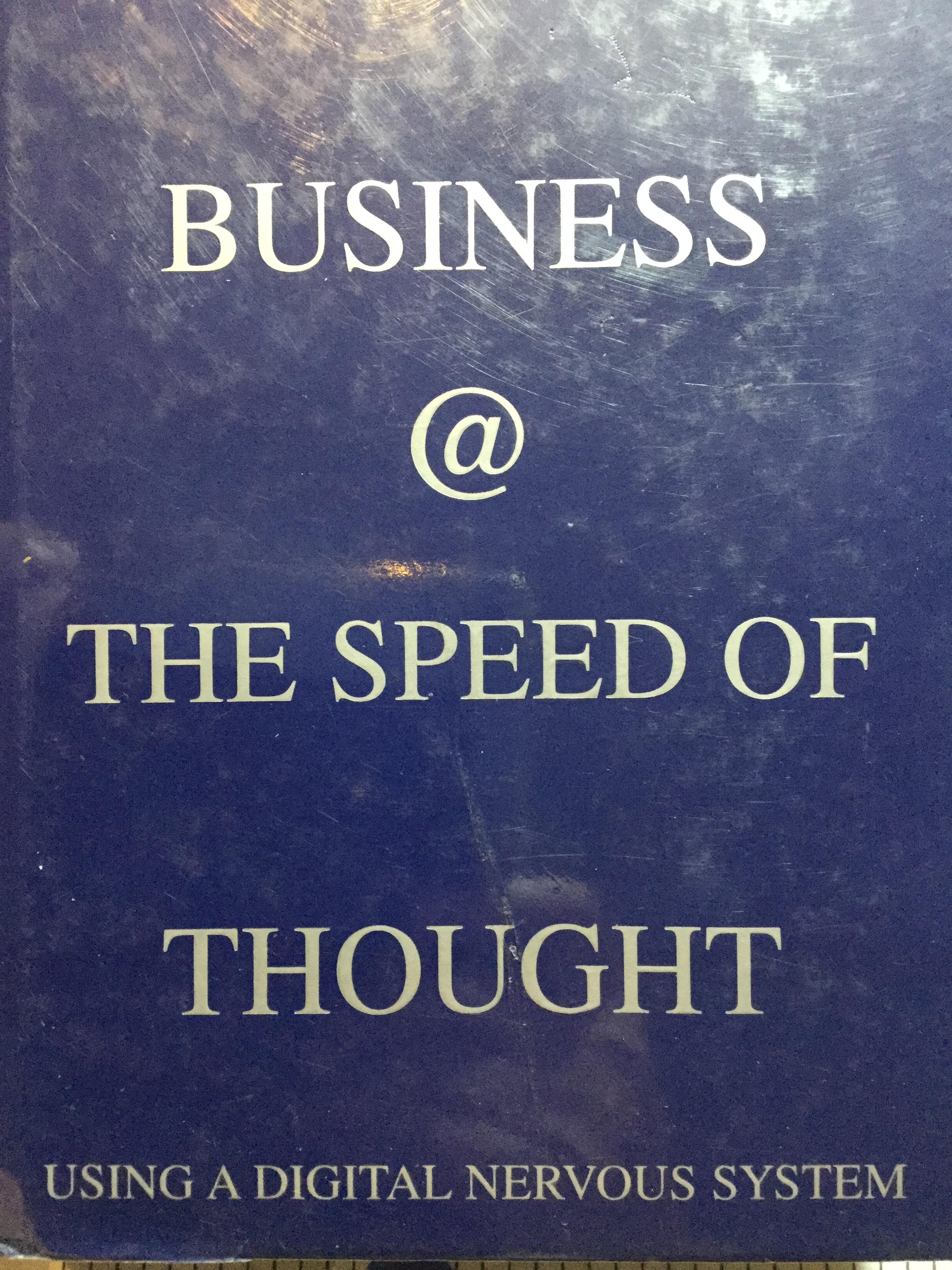 BILL GATES BUSINESS @ THE.SPEED OF THOUGHT. USING A DIGITAL NERVEOUS SYSTEM 0 กก.