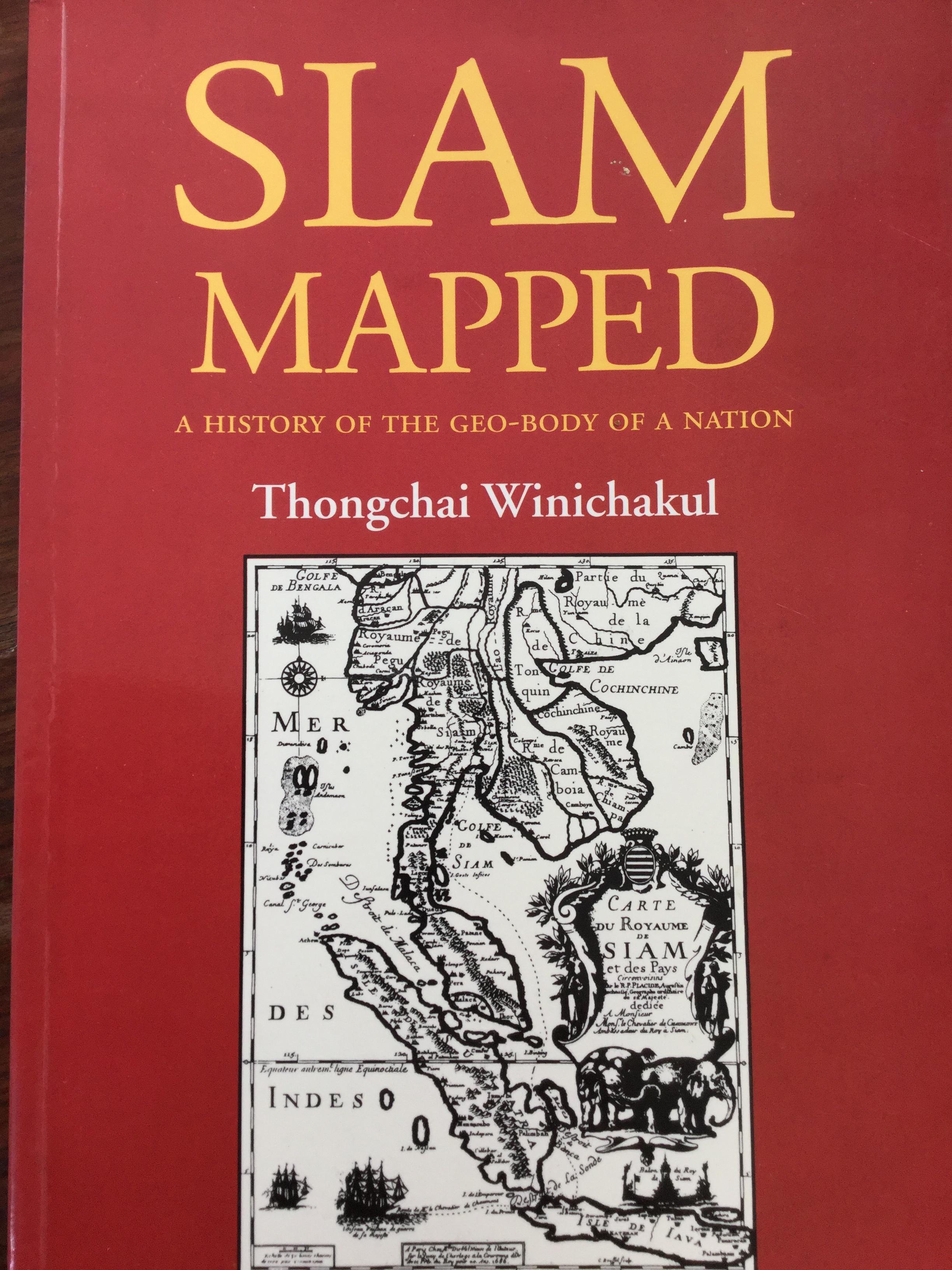 SIAM MAPPED. a history of the geo-body of a NATION. ผู้เขียน ธงชัย วินิจกุล 0 กก.
