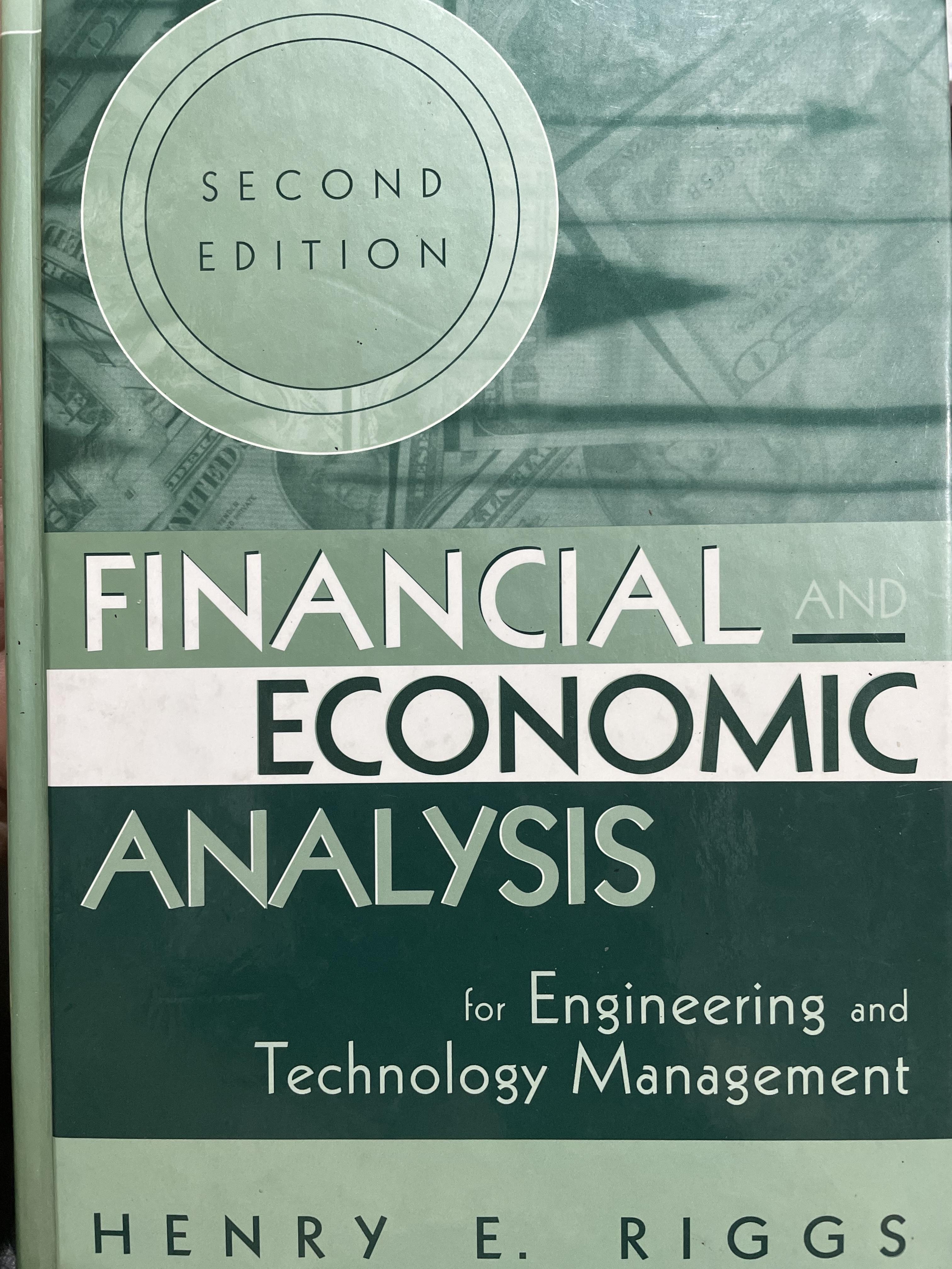 FINANCIAL ECONOMIC ANALYSIS. For Engineering and. Technology Management ผู้เขียน Henry E. Riggs 0 กก.