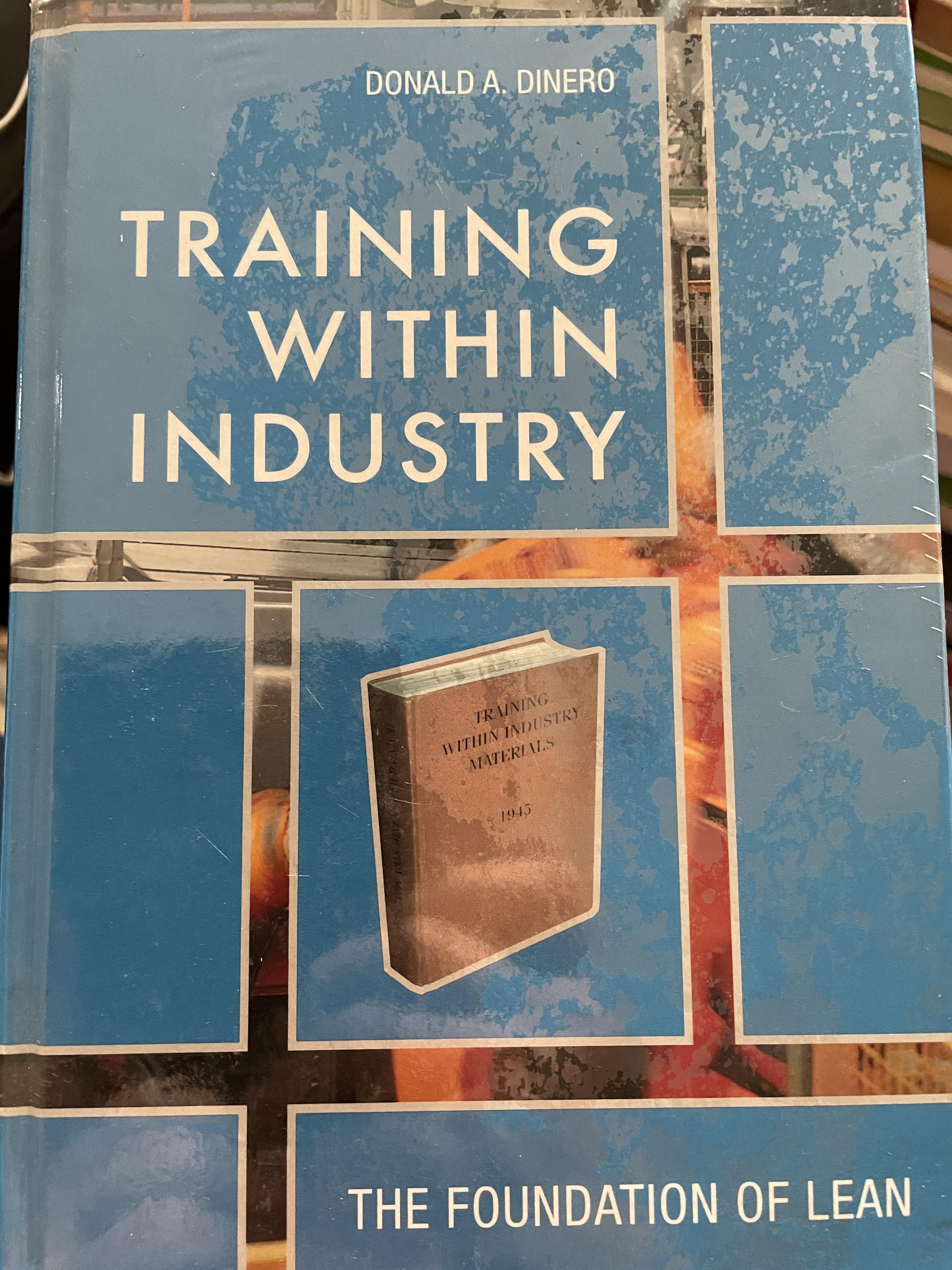 TRANING. WITHIN. INDUSTRY THE. FOUNDATION OF. LEAN ผู้เขียน Donald A.dinero 0 กก.