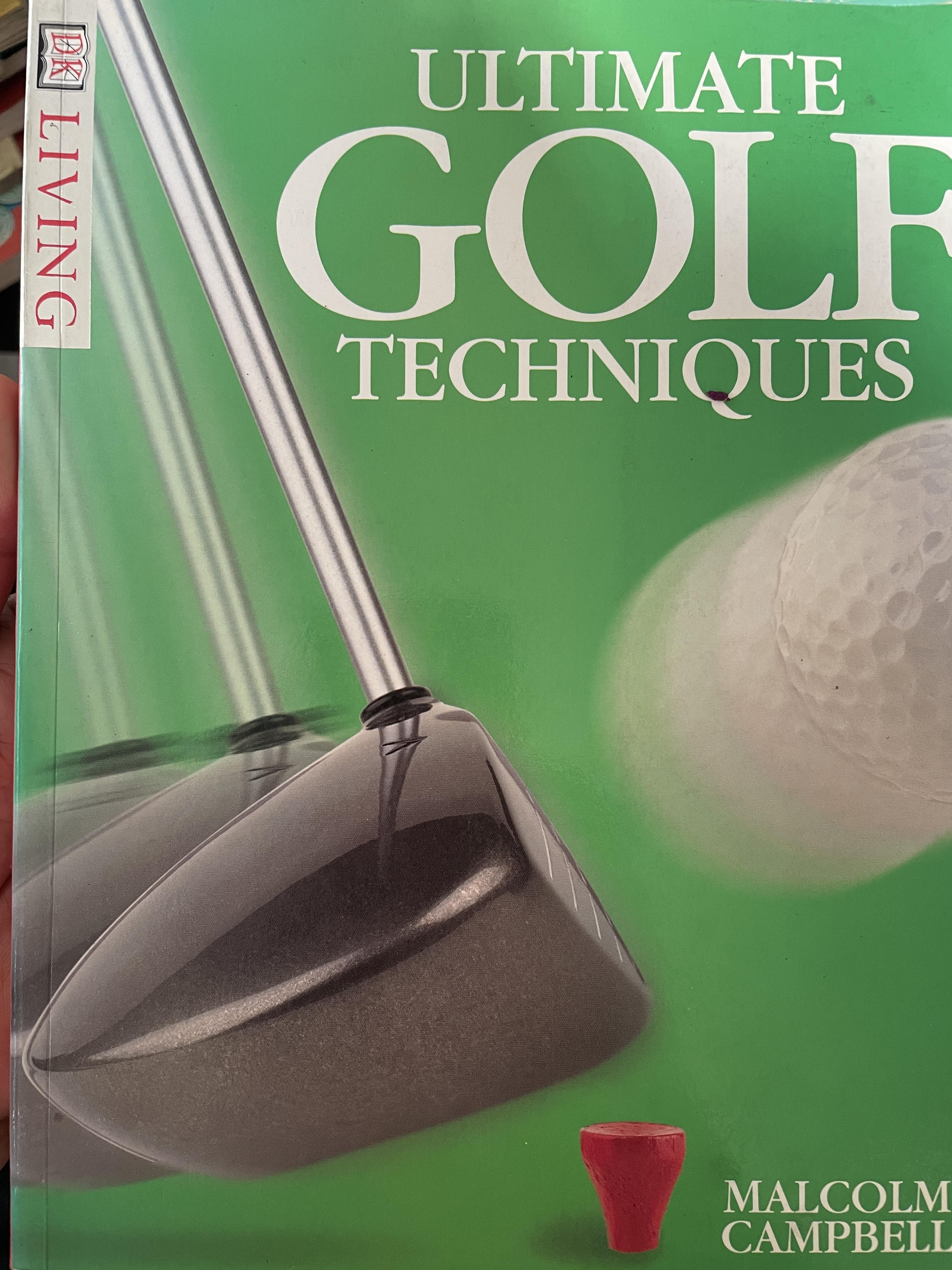 ULTIMATE GOLF TECHNIQUES. ผู้เขียน Malcolm Campbell 3 กก.