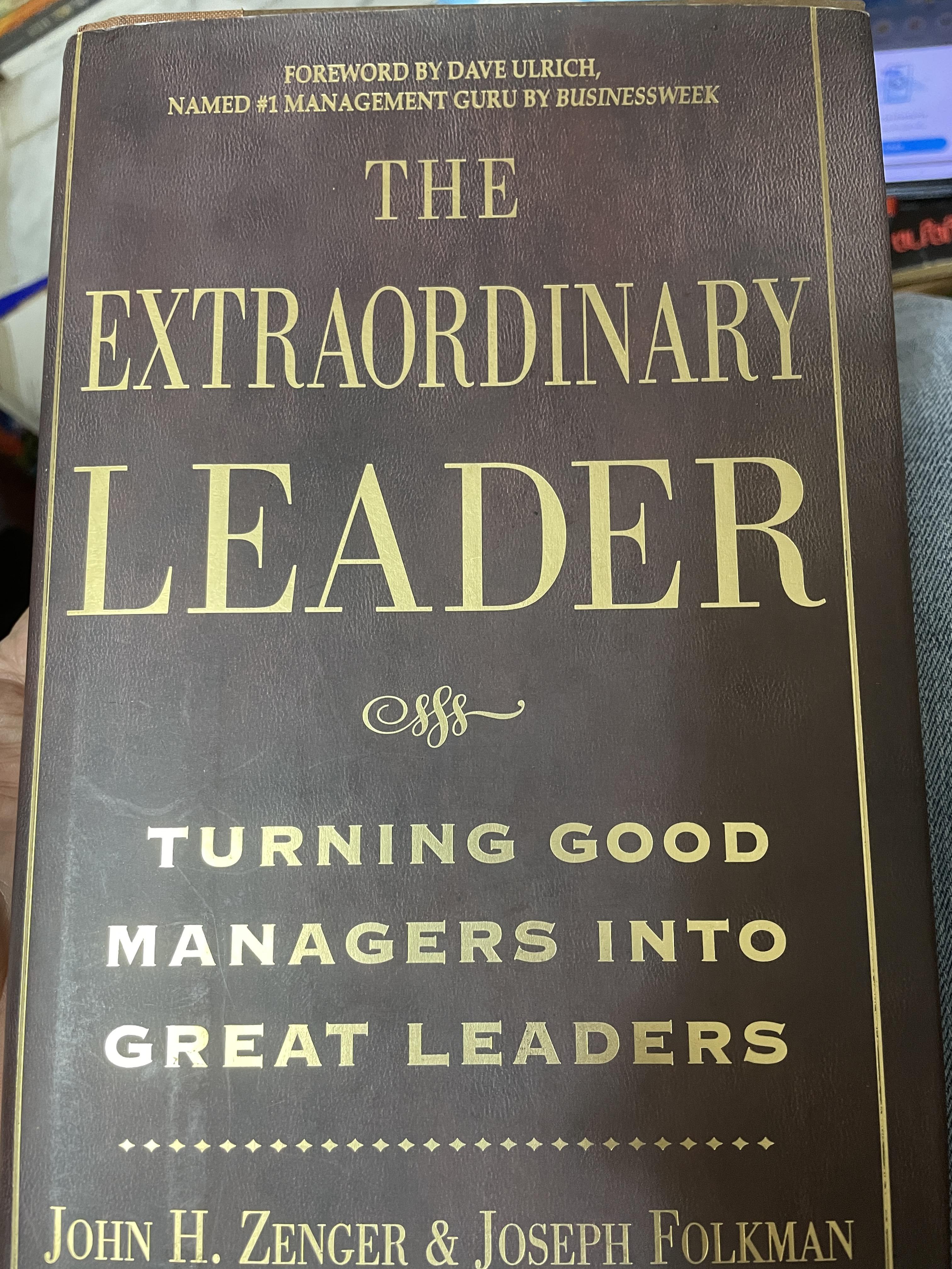 THE EXTRAORDiRY LEADER TURNING GOOD MANAGERS. INTO GREAT LEADERS. ผู้เขียน John H.Zenger & Joseph Folkman 3 กก.