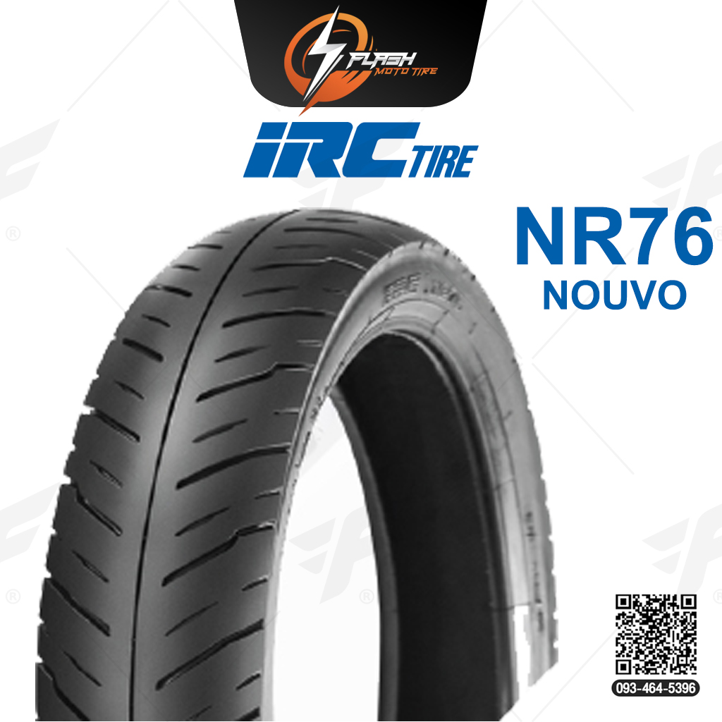 ยางขอบ16 ยางมอเตอร์ไซต์ IRC(ไออาร์ซี) NR76 T/L (NOUVO) T/L ยางหลัง 80/90-16 M/C 48P ยางบิ๊กไบท์ ยางBigbike Mototire
