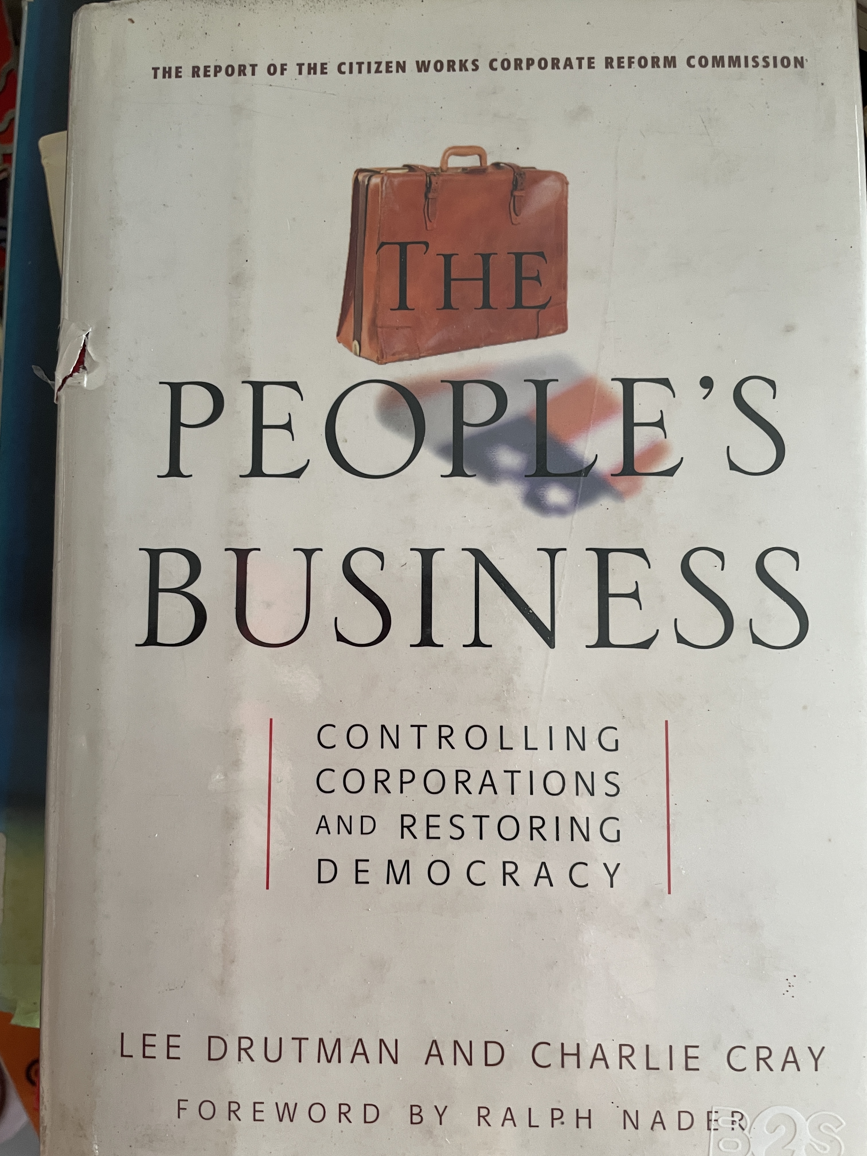 PEOPLE’ S. BUSINESS. controlling corporations and restoring democracy 2,500 กรัม