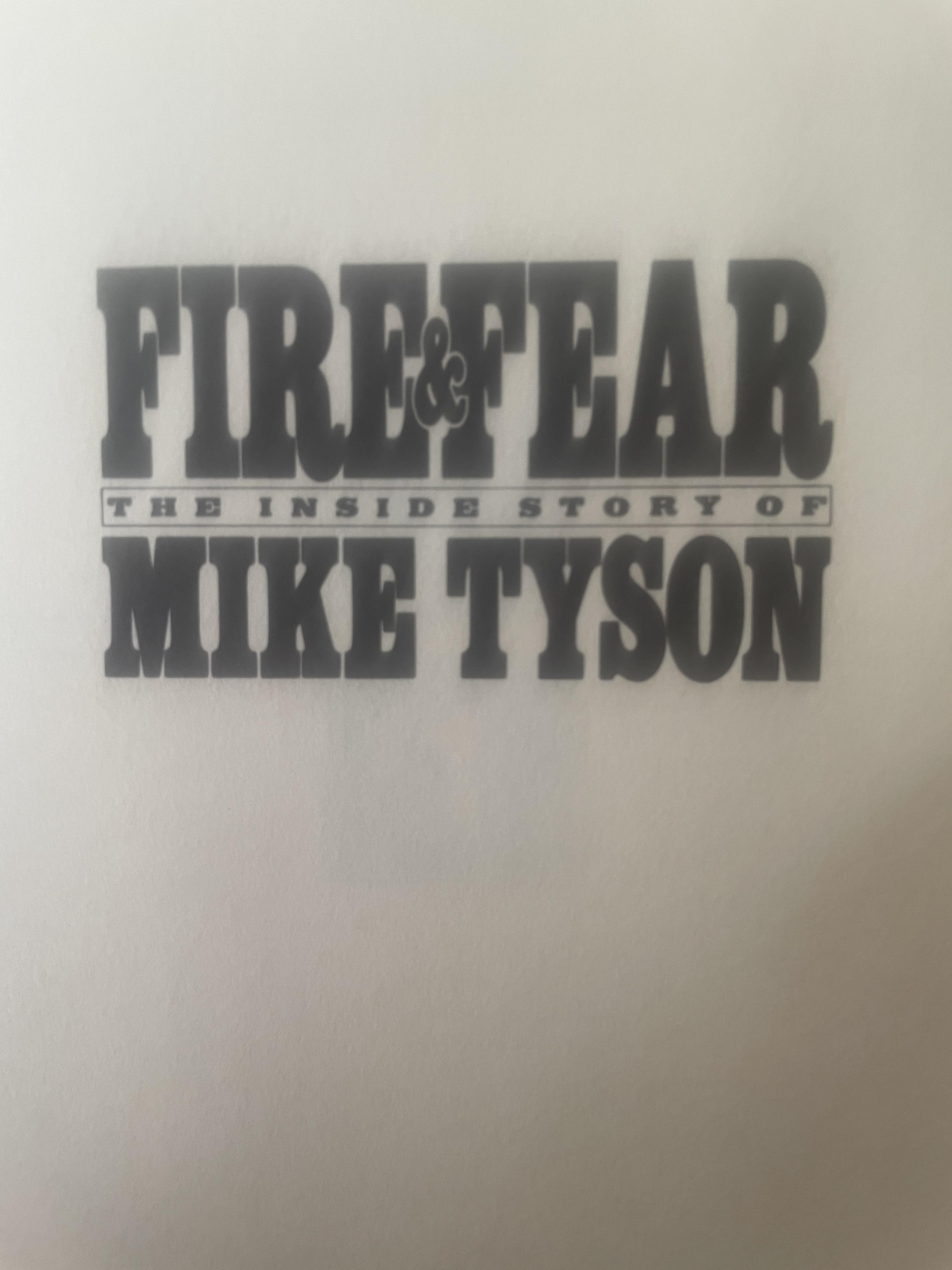 MIKE TYSON. FIREFEAR. The Inside Story of Mike Tyson. ผู้เขียน Jose Torres 3,300 กรัม