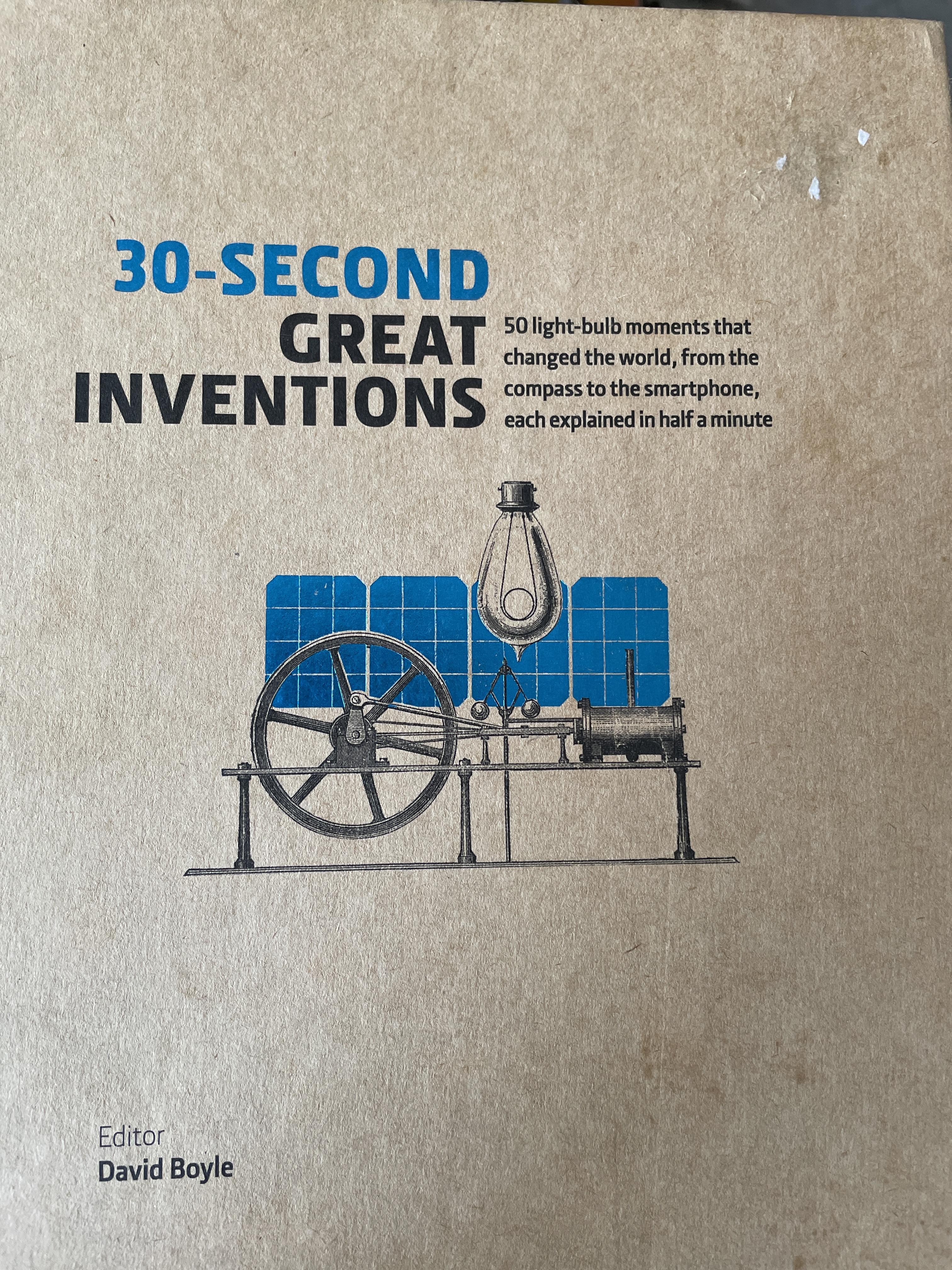 30-SECOND GREAT INVITATIONS. 50 Light bulb. moments. that changed the world., from. the. compass.to the smartphone , each explained in. half. a. minute. ผู้เขียน David Boyle. 1,200 กรัม