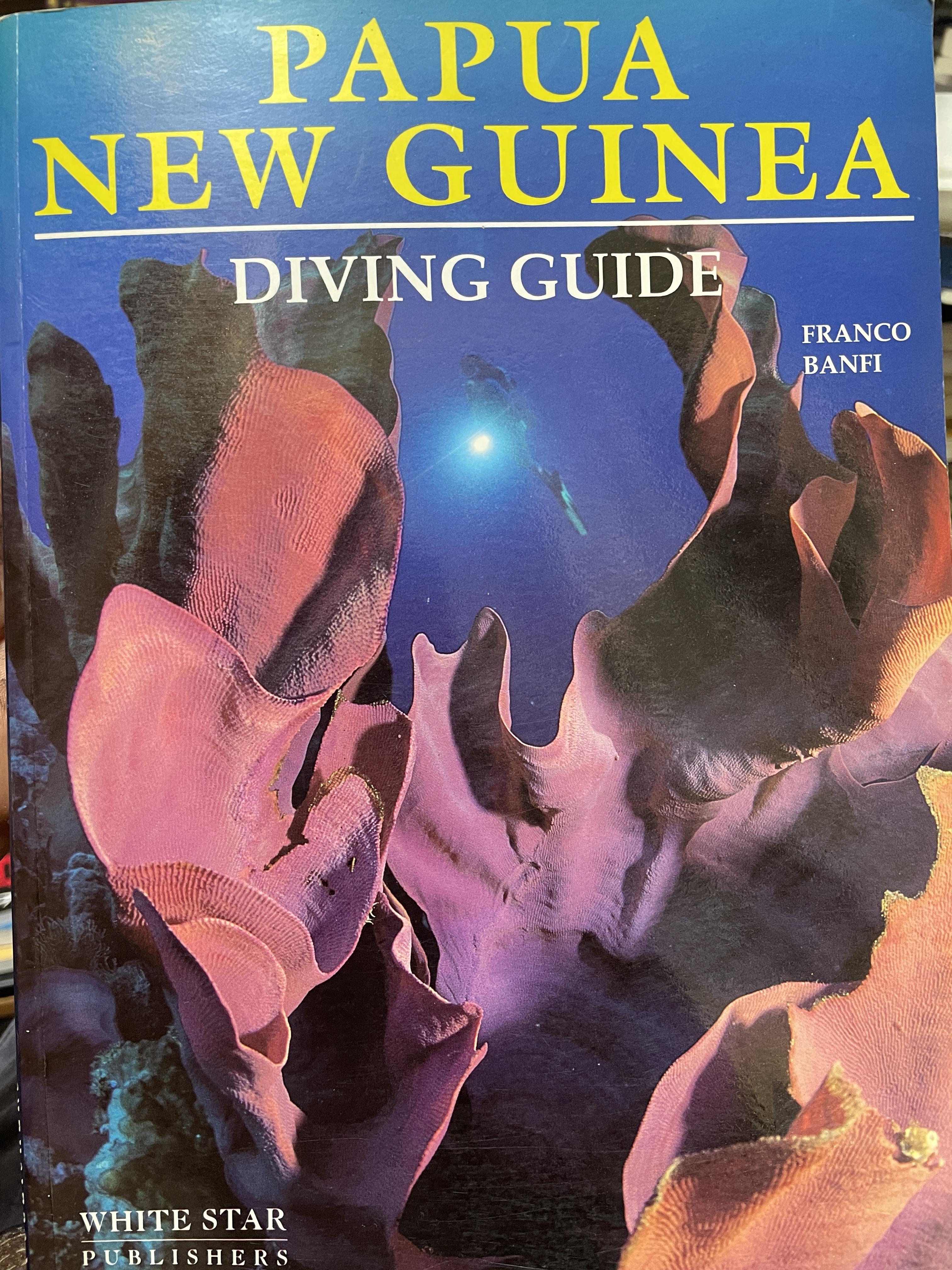 PAPUA. NEW GUINEA DIVING GUIDE. 4,500 กรัม