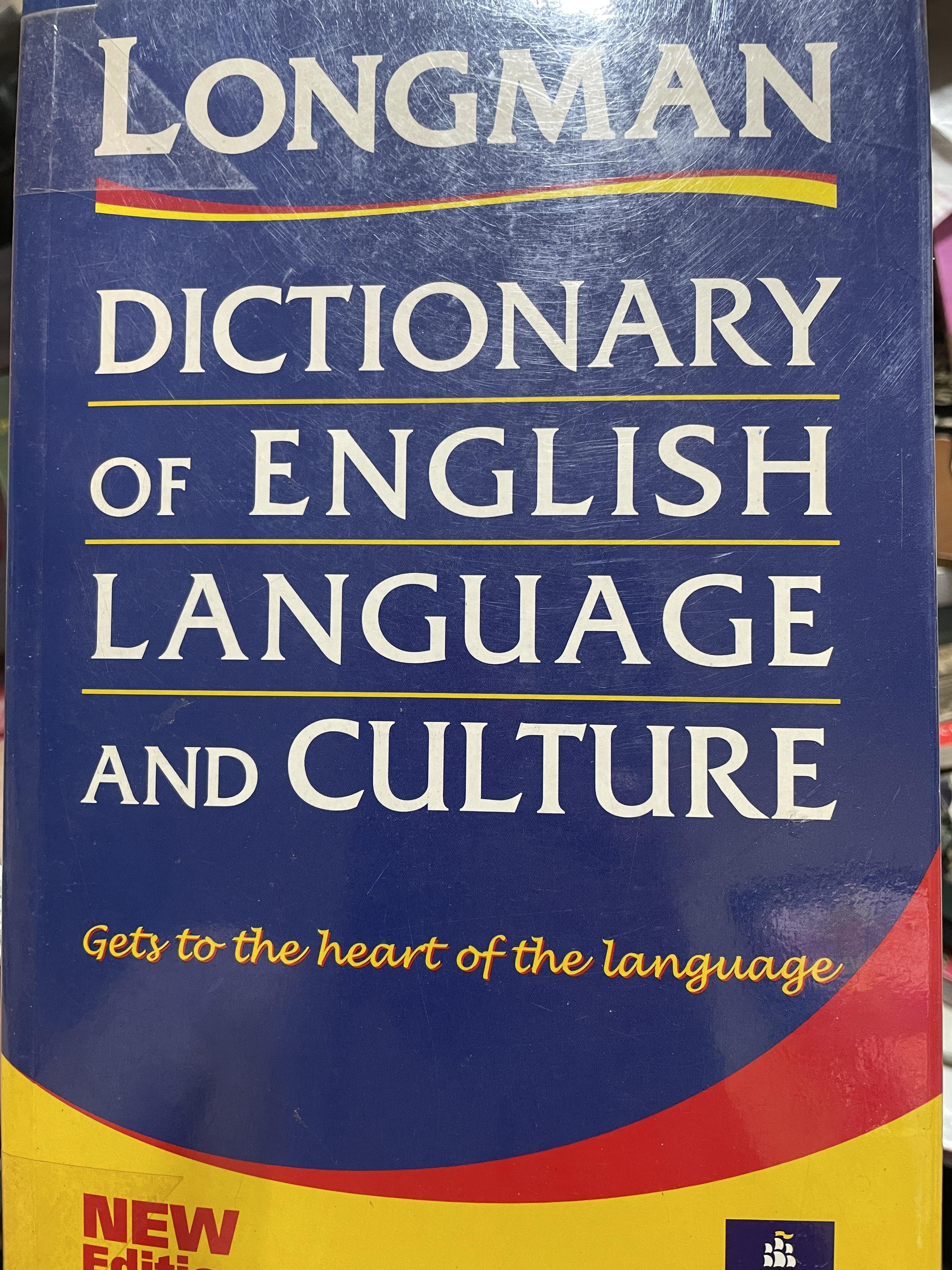 Longman. DICTIONARY of. ENGLISH. LANGUAGE. AND. CULTURE. Gets. to. the heart of. the language NEW Edition. 7 กก.