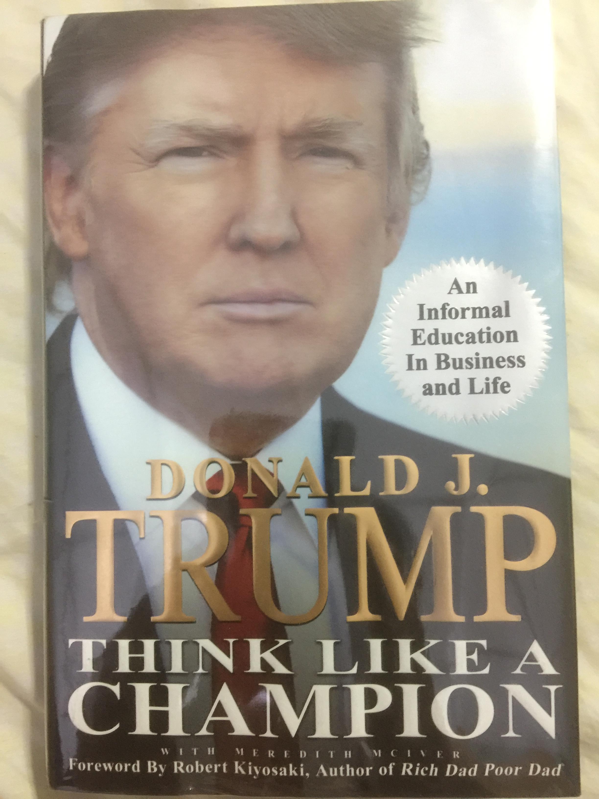 DONALD J. TRUMP THINK LIKE A CHAMPION. An Informal Education In Business and Life 0 กก.