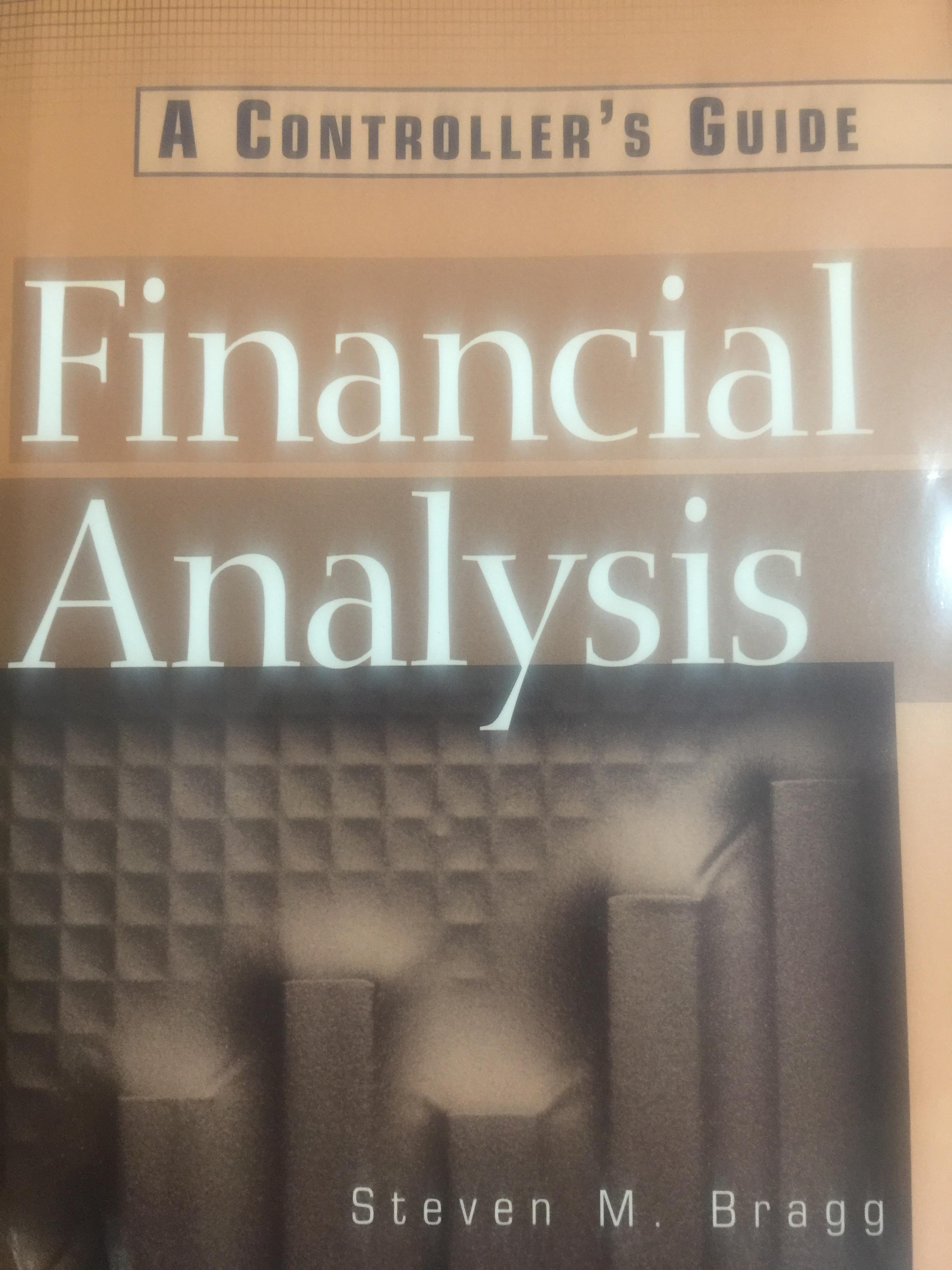Financial Analysis. A. Controller’s Guide. ผู้เขียน Steve M. Bragg 0 กก.