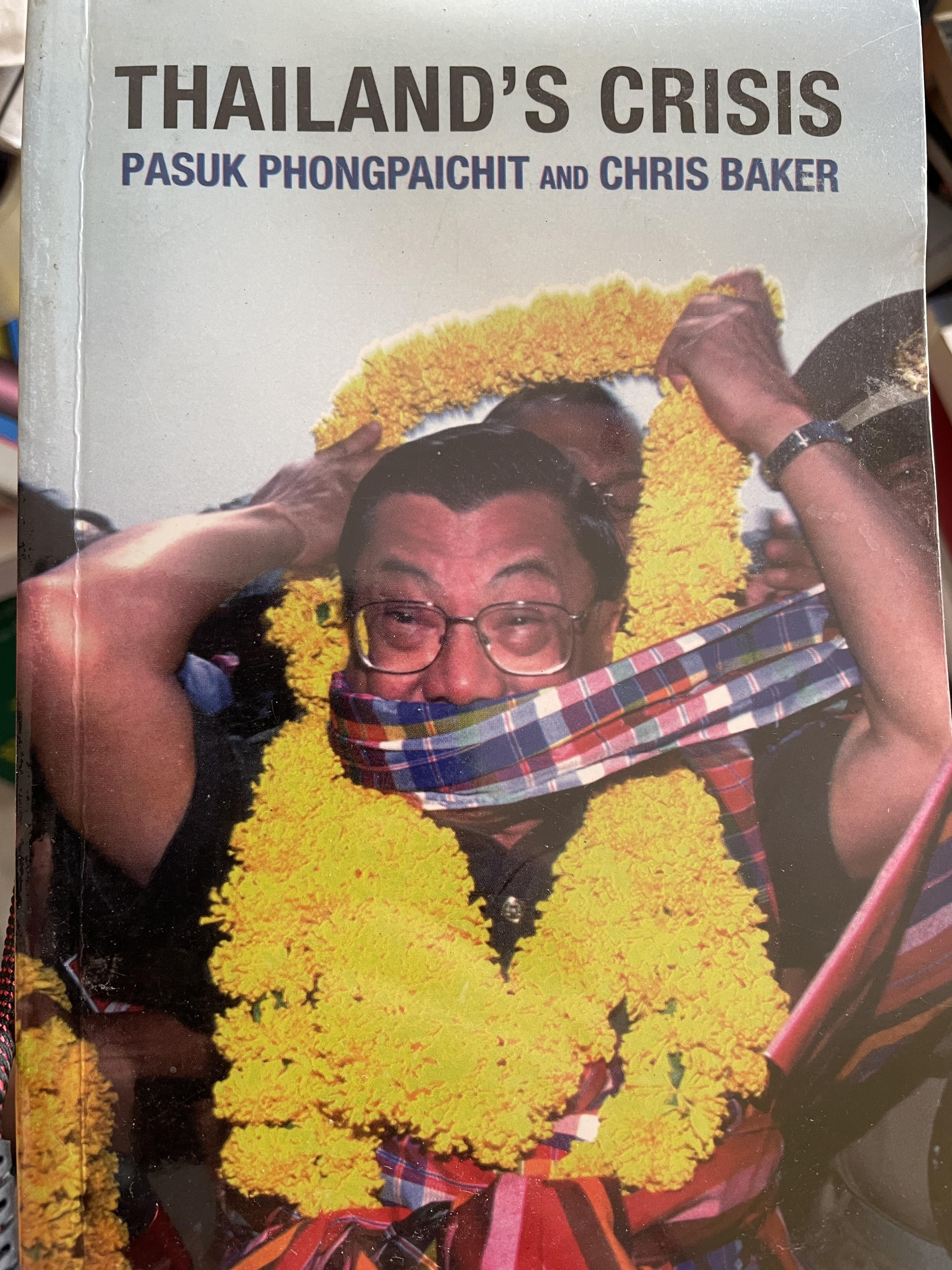 THAILAND “S CRISIS. ผู้เขียน PASUK PHONGPAIVHIT. 2 กก.