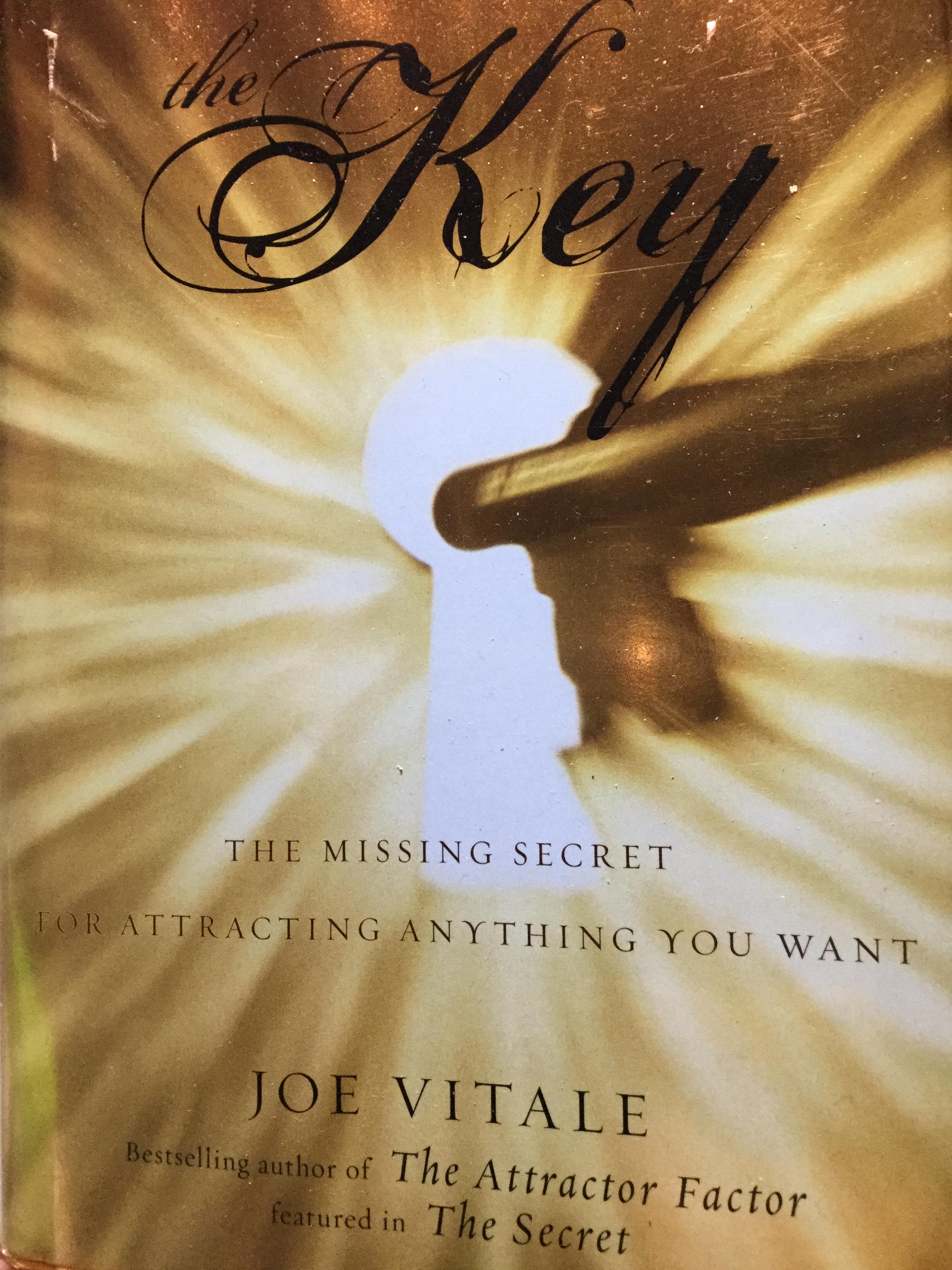 THE KEY The Missing Secret for Attracting Anything You Want. ผู้เขียน Joe Vltalle 0 กก.