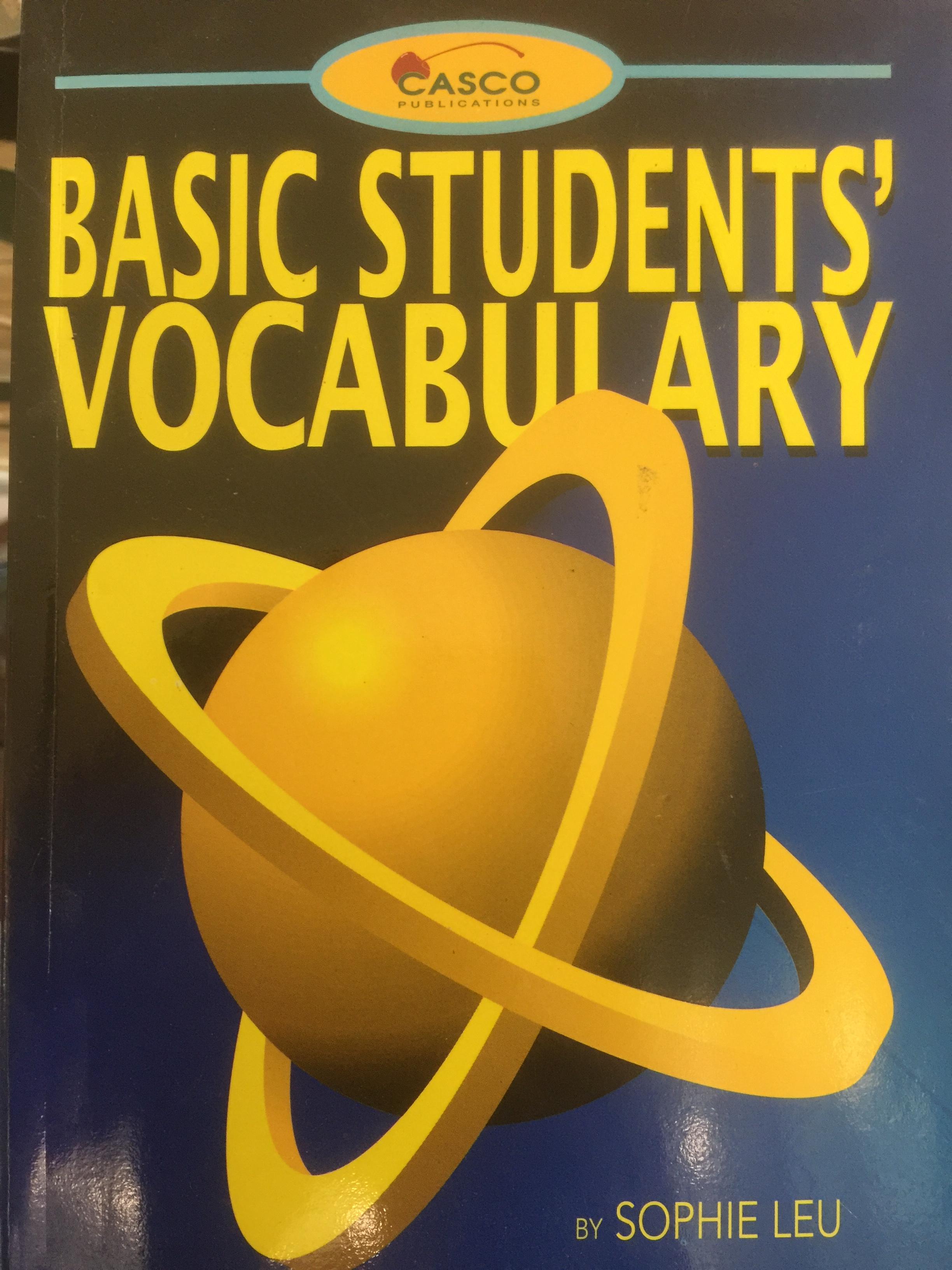 BASIC STUDENTS ‘ VOCABULARY is a most comprehensive guide to mastering the English language BY Sophie Leu . 0 กก.