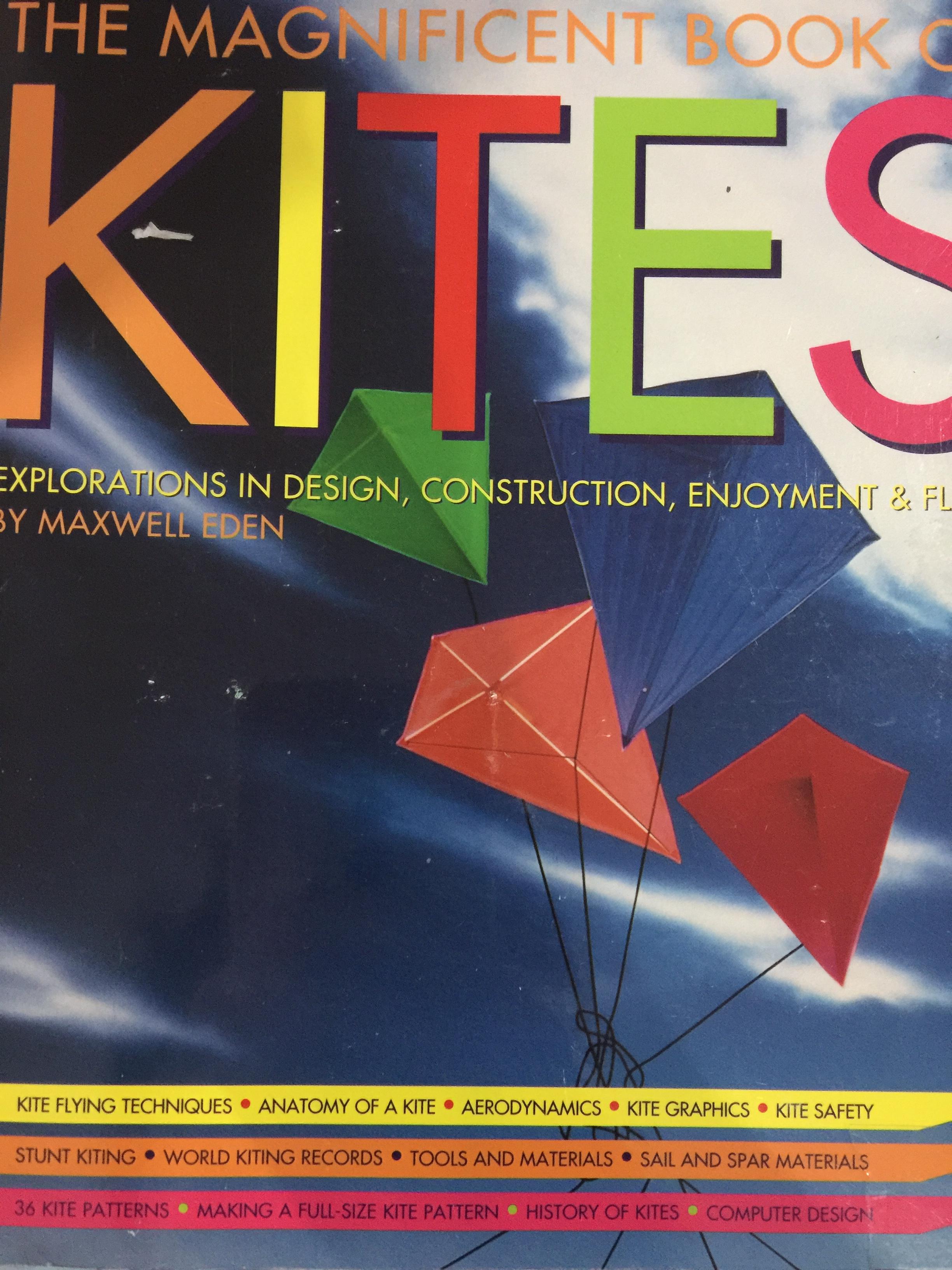 The Magnificent book of KITES. Explorations indesign construction ,enjoyment & flight by Maxwell Eden 0 กก.