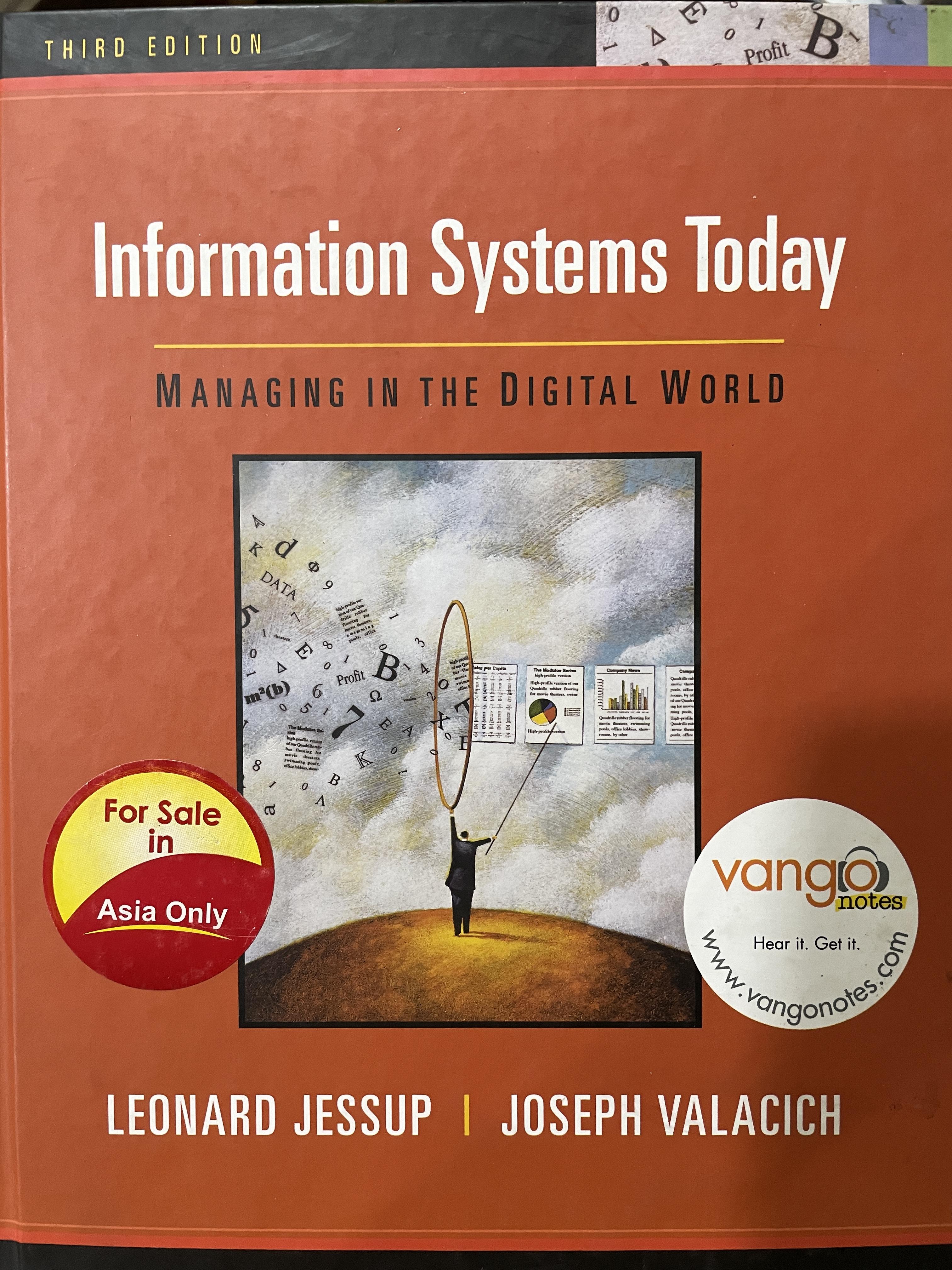 information Systems Today. Managing in the Digital World. พิมพ์ครั้งที่ 3 ผู้เขียน Leonard Jessup. และ Joseph Valacich 0 กก.